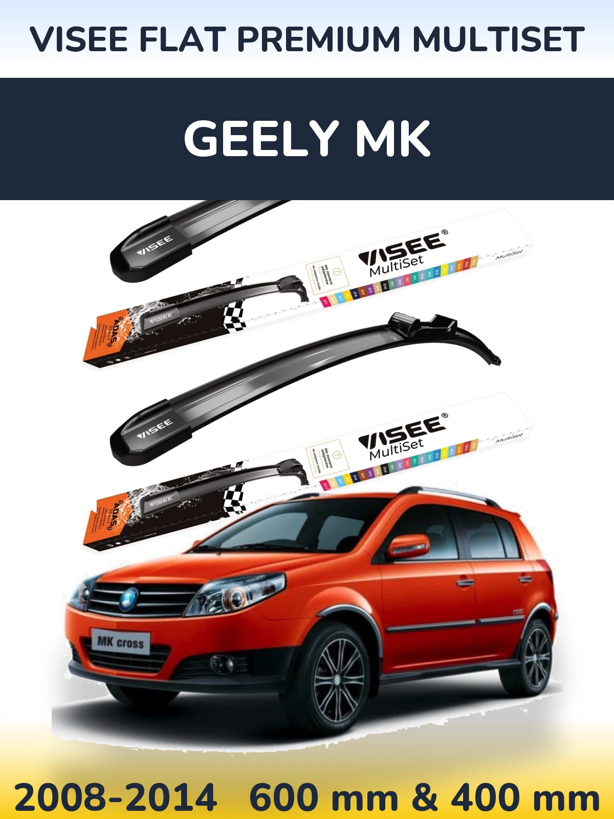 Komplet przednich wycieraczek VISEE FLAT PREMIUM MultiSet 600 & 400 mm do Geely MK 2008-2014