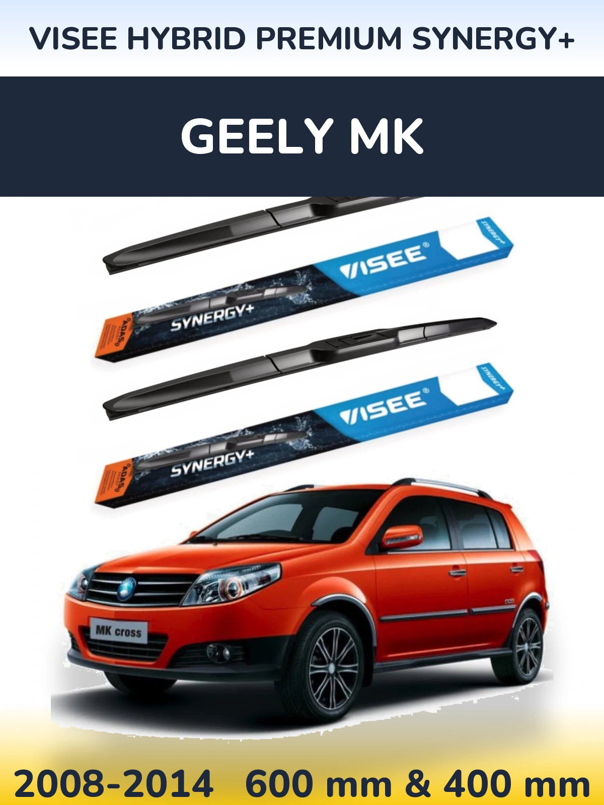 Komplet przednich wycieraczek VISEE HYBRID PREMIUM SYNERGY+ 600 & 400 mm do Geely MK 2008-2014