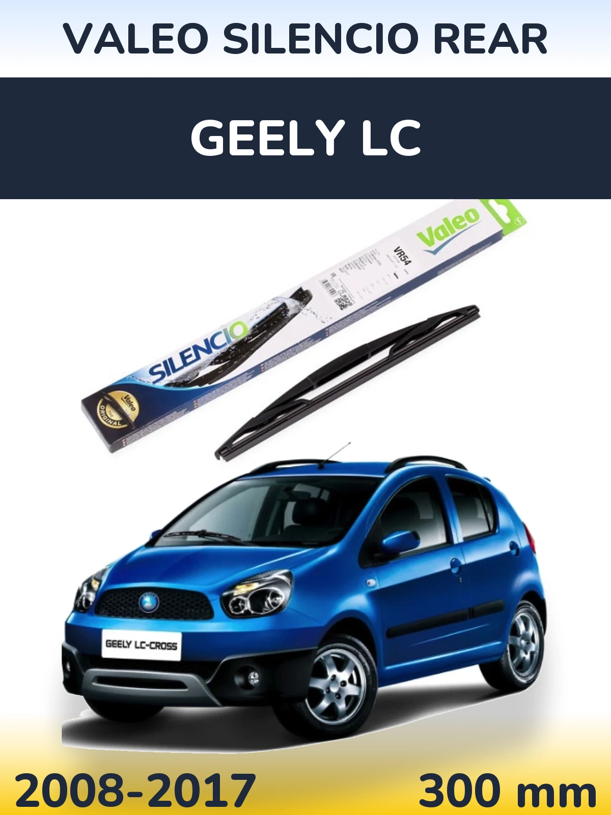 Tylna wycieraczka Valeo Silencio Rear 300 mm do Geely LC 2008-2017