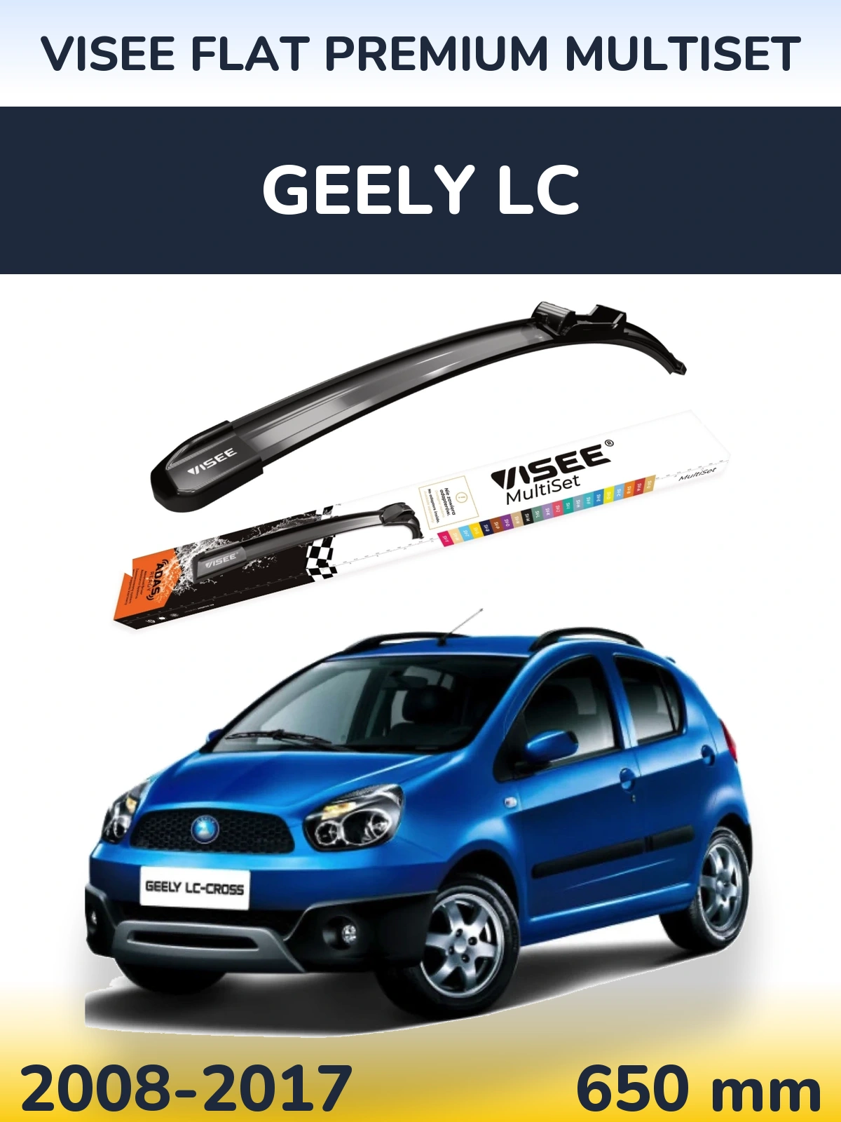 Przednia wycieraczka VISEE FLAT PREMIUM MultiSet 650 mm do Geely LC 2008-2017