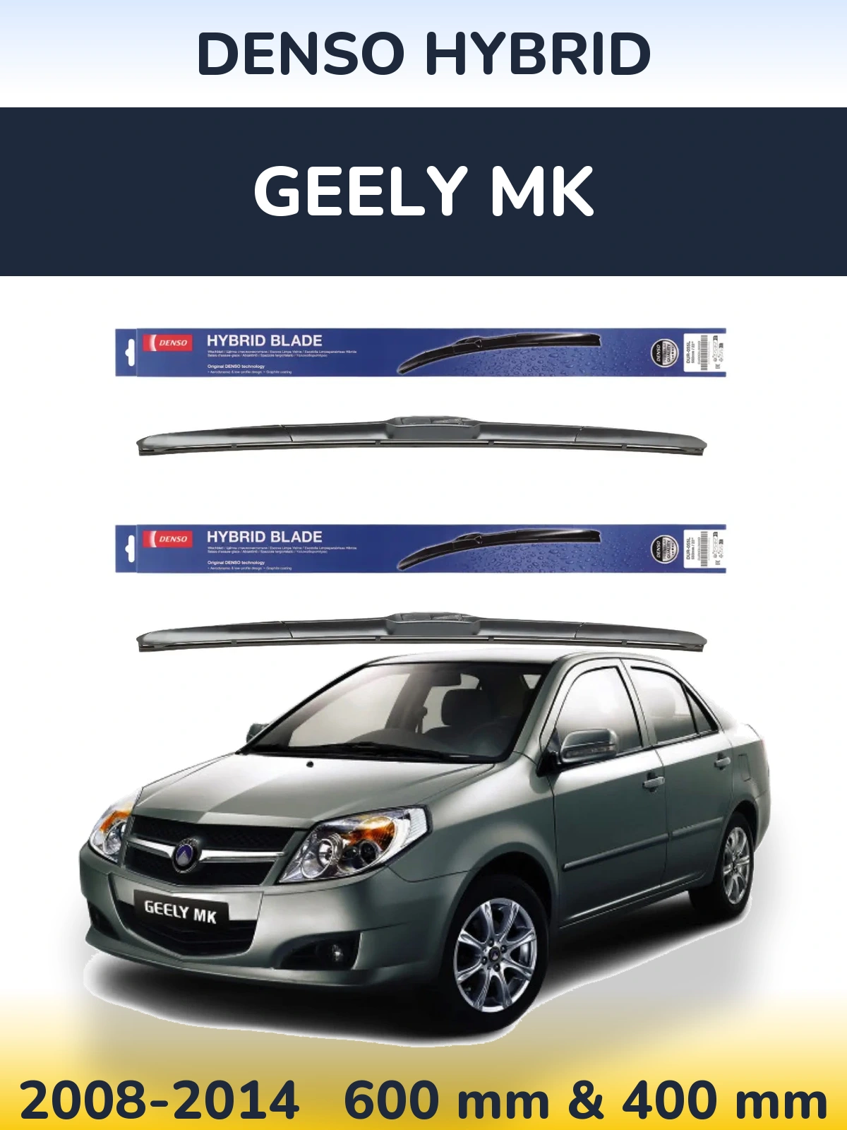 Komplet przednich wycieraczek Denso Hybrid 600 & 400 mm do Geely MK 2008-2014