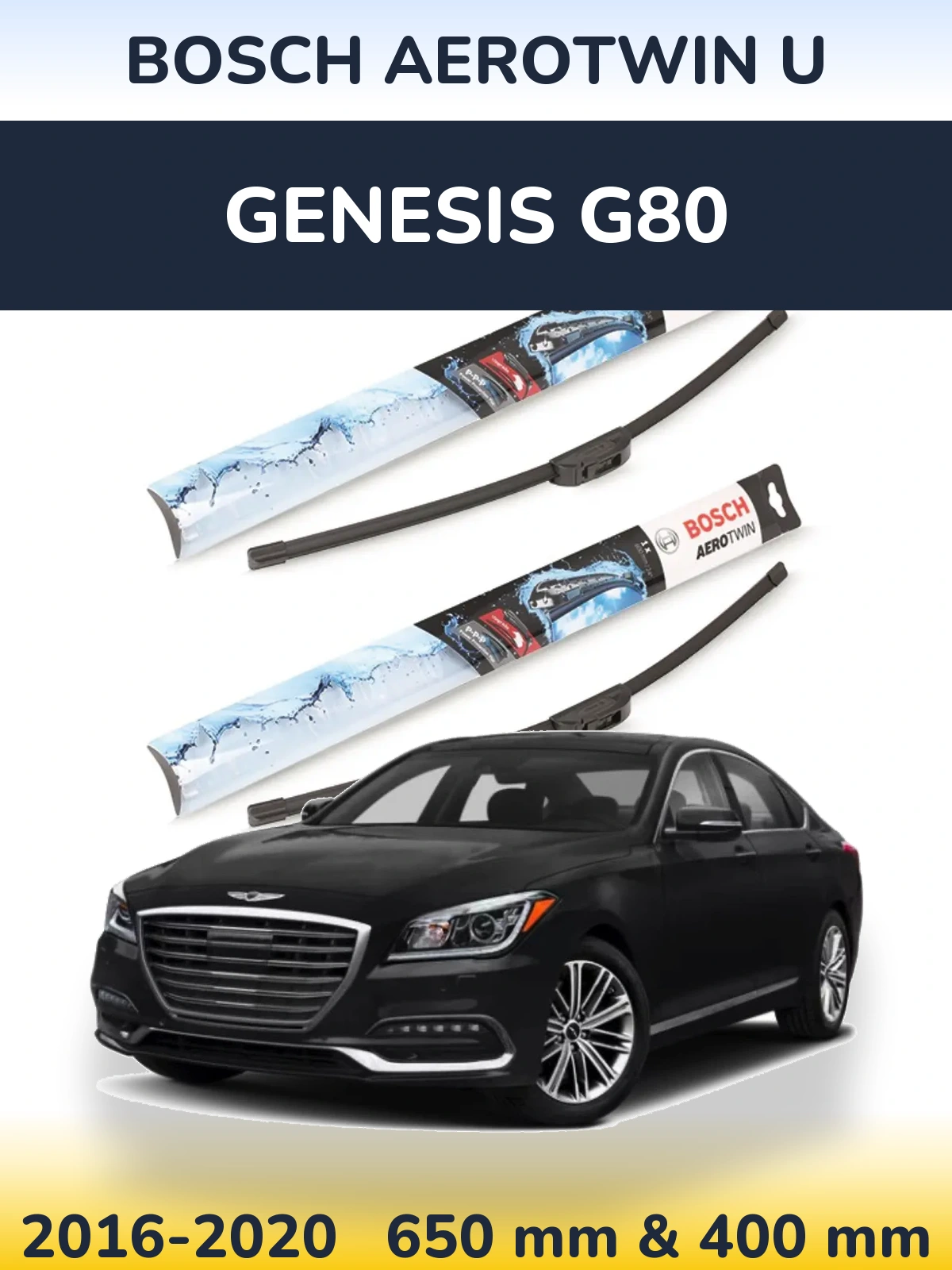 Komplet przednich wycieraczek BOSCH AeroTwin U 650 & 400 mm do Genesis G80 2016-2020