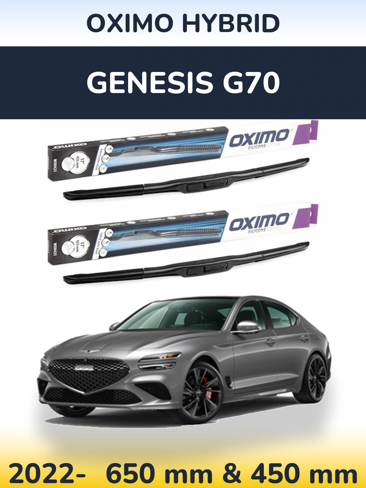 Front wiper blade set Oximo Hybrid 650 & 450 mm for Genesis G70 2022-2026