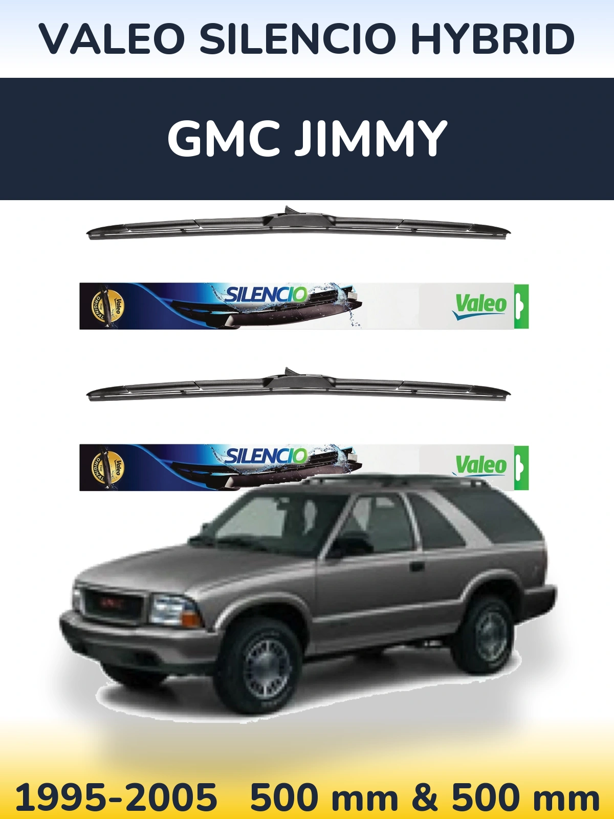 Komplet przednich wycieraczek Valeo Silencio Hybrid 500 & 500 mm do GMC Jimmy 1995-2005