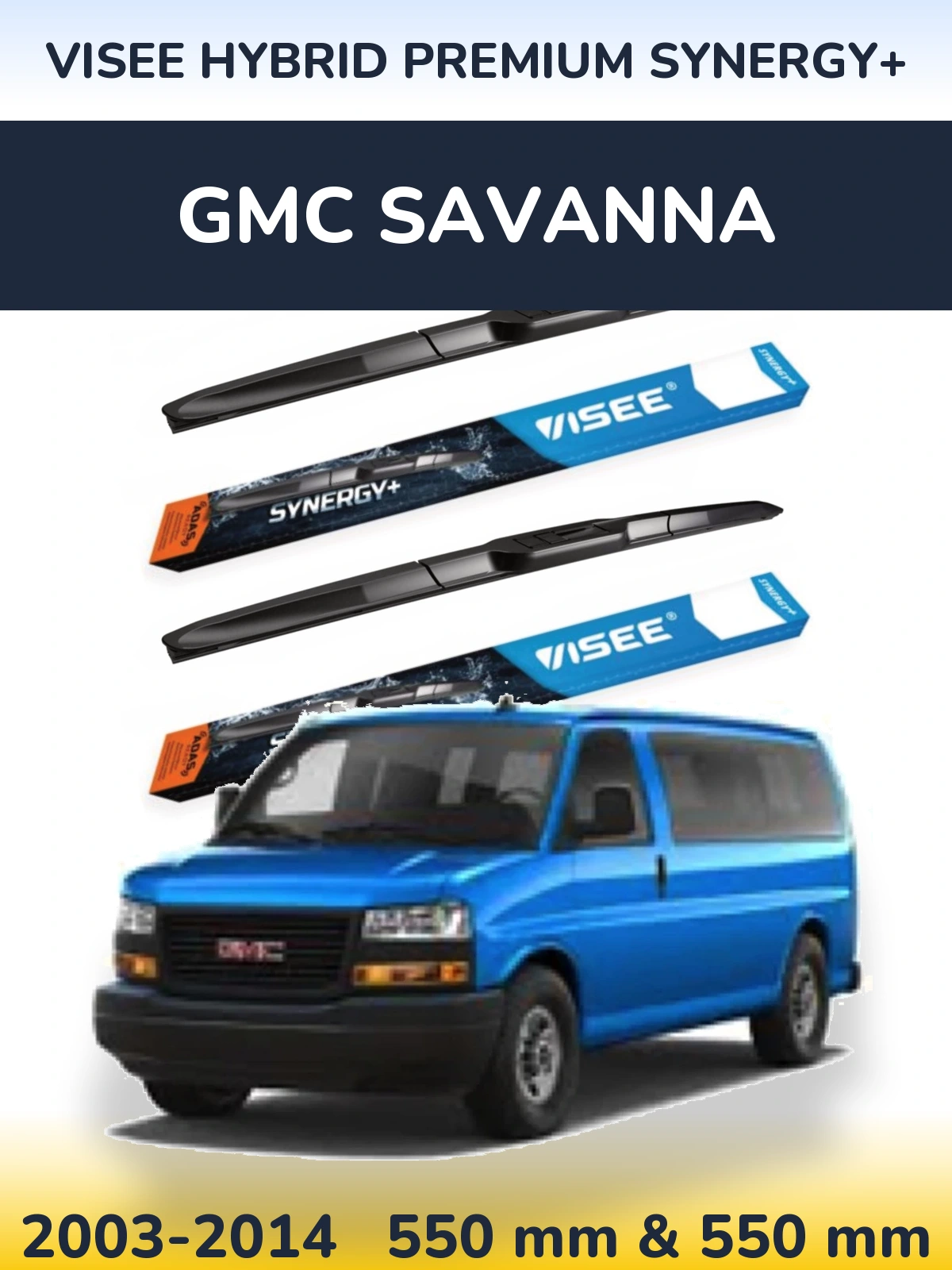 Front wiper blade set VISEE HYBRID PREMIUM SYNERGY+ 550 & 550 mm for GMC Savanna 2003-2014