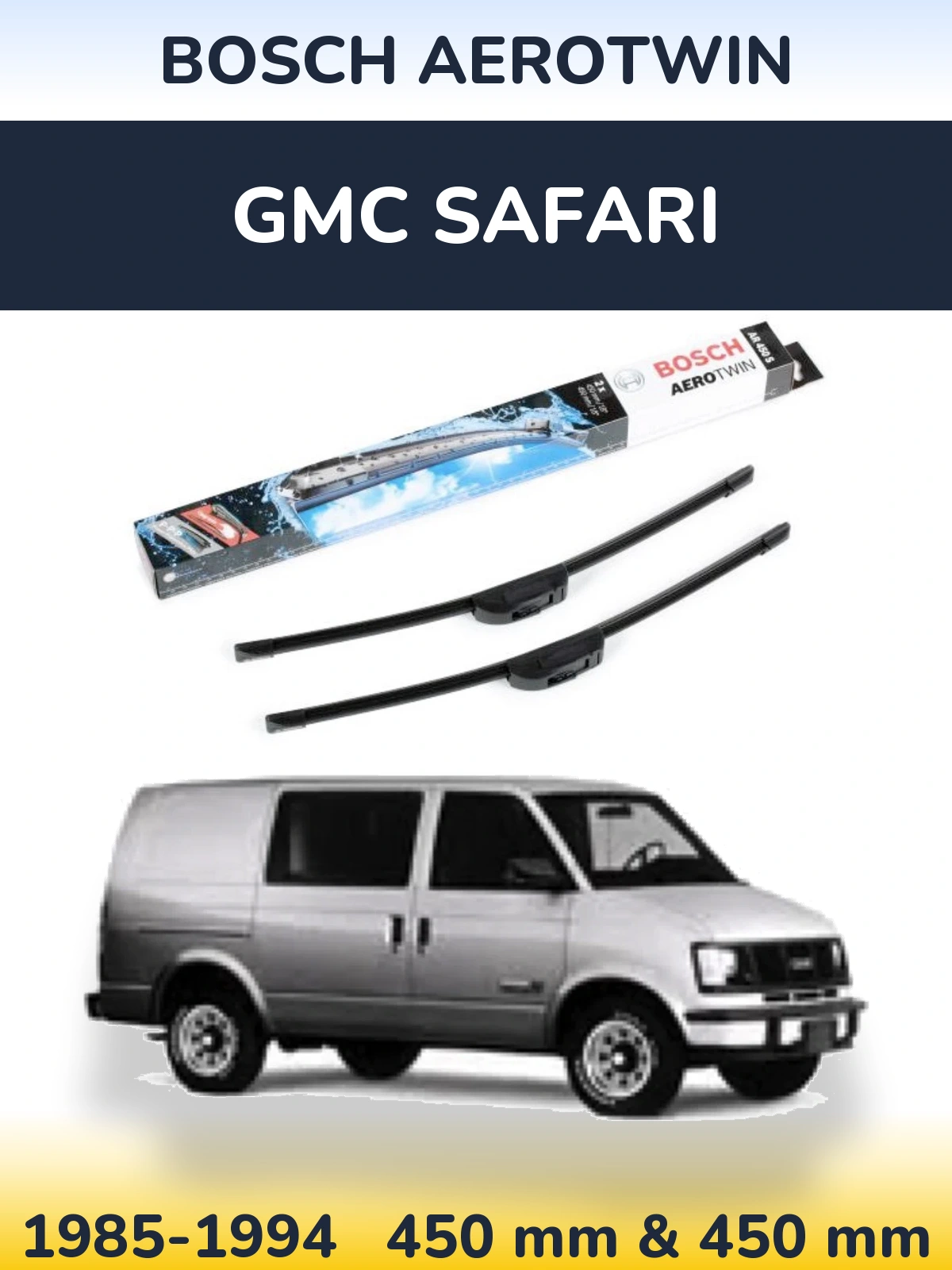 Комплект передних дворников BOSCH AeroTwin 450 & 450 мм для GMC Safari 1985-1994