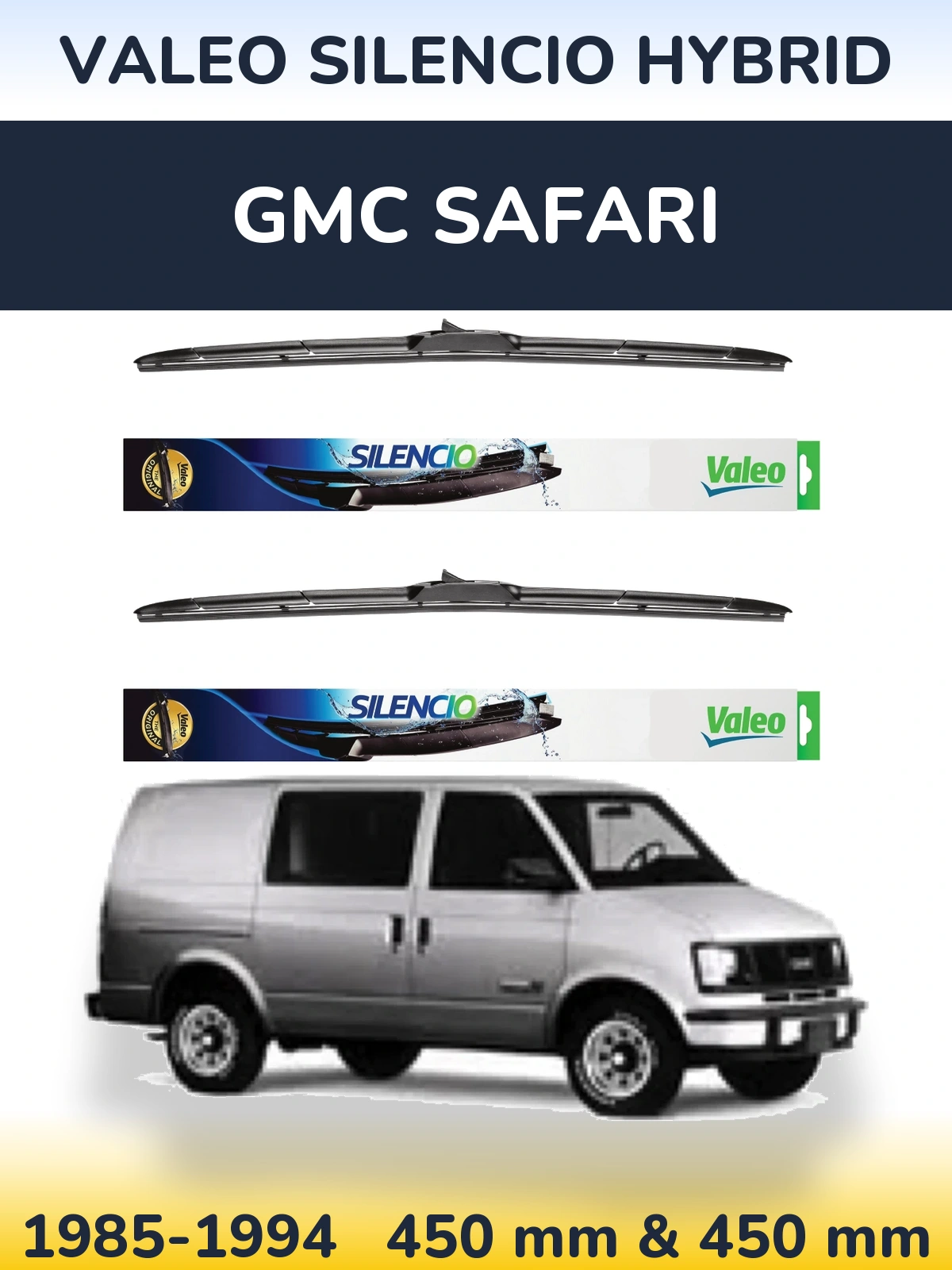 Komplet przednich wycieraczek Valeo Silencio Hybrid 450 & 450 mm do GMC Safari 1985-1994