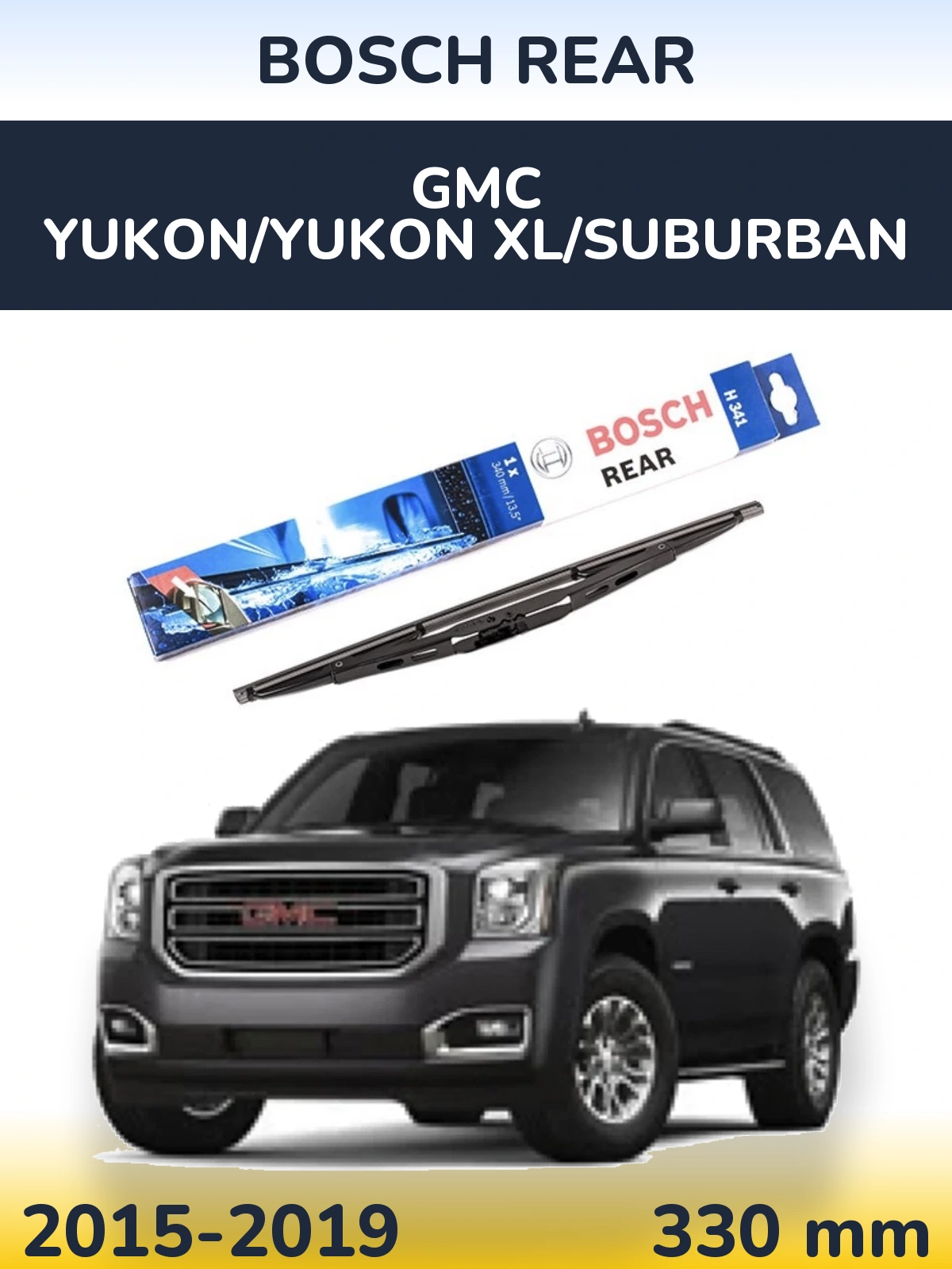 Задний дворник BOSCH Rear 340 мм для GMC Yukon/Yukon XL/Suburban 2015-2019