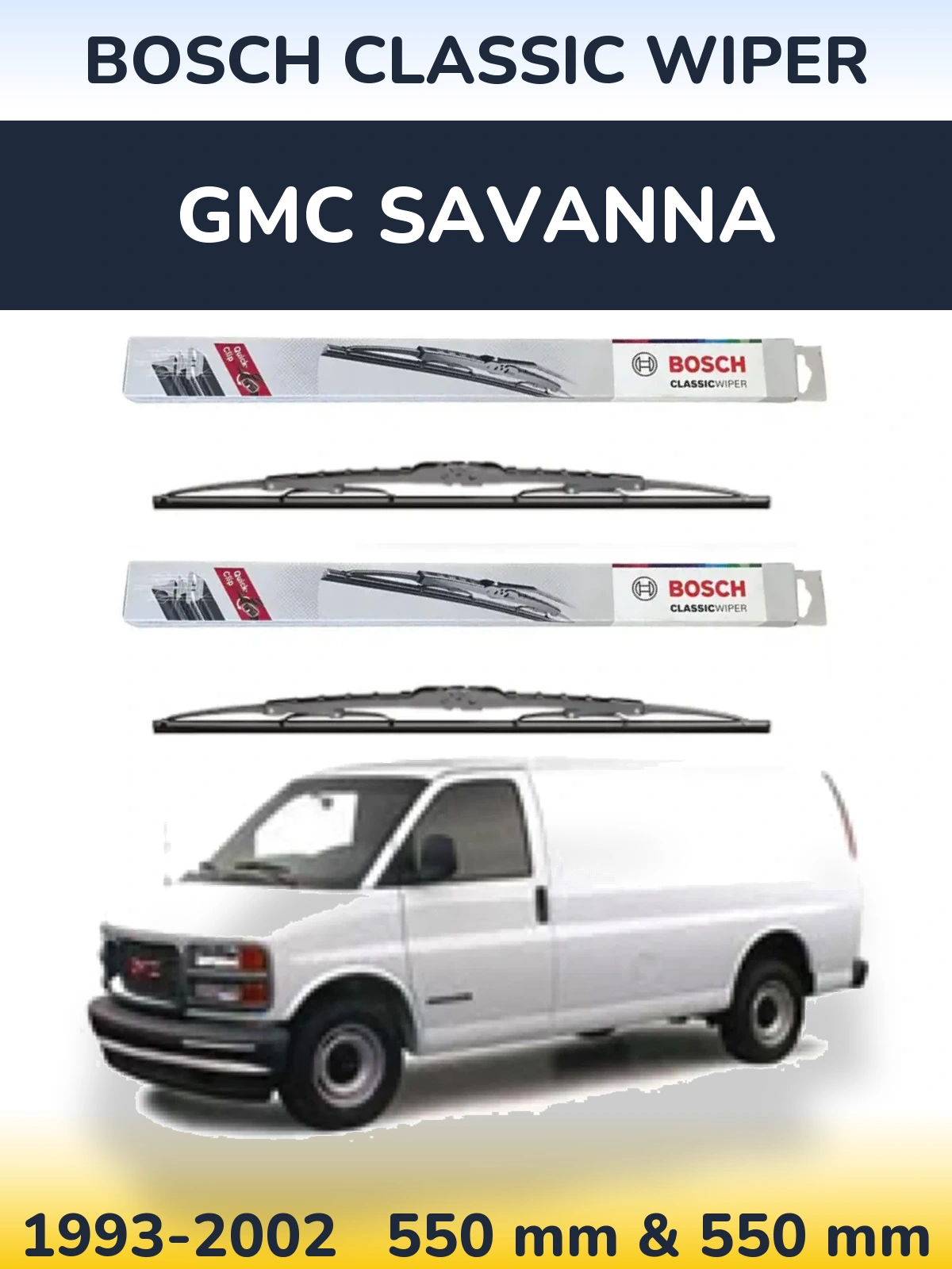 Komplet przednich wycieraczek BOSCH Classic Wiper 550 & 550 mm do GMC Savanna 1993-2002