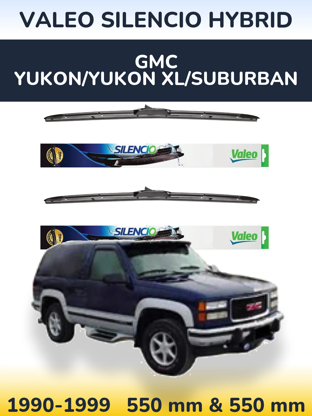 Komplet przednich wycieraczek Valeo Silencio Hybrid 550 & 550 mm do GMC Yukon/Yukon XL/Suburban 1990-1999