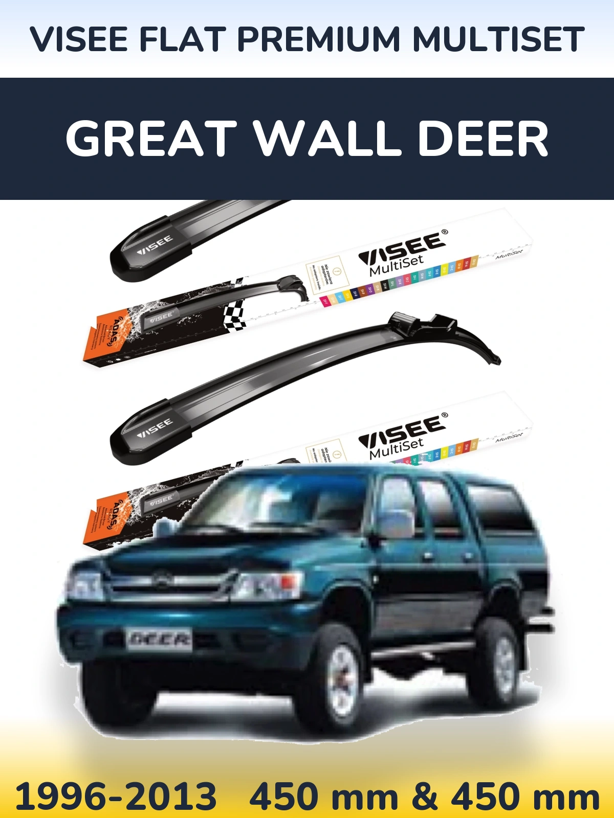 Komplet przednich wycieraczek VISEE FLAT PREMIUM MultiSet 450 & 450 mm do Great Wall Deer 1996-2013