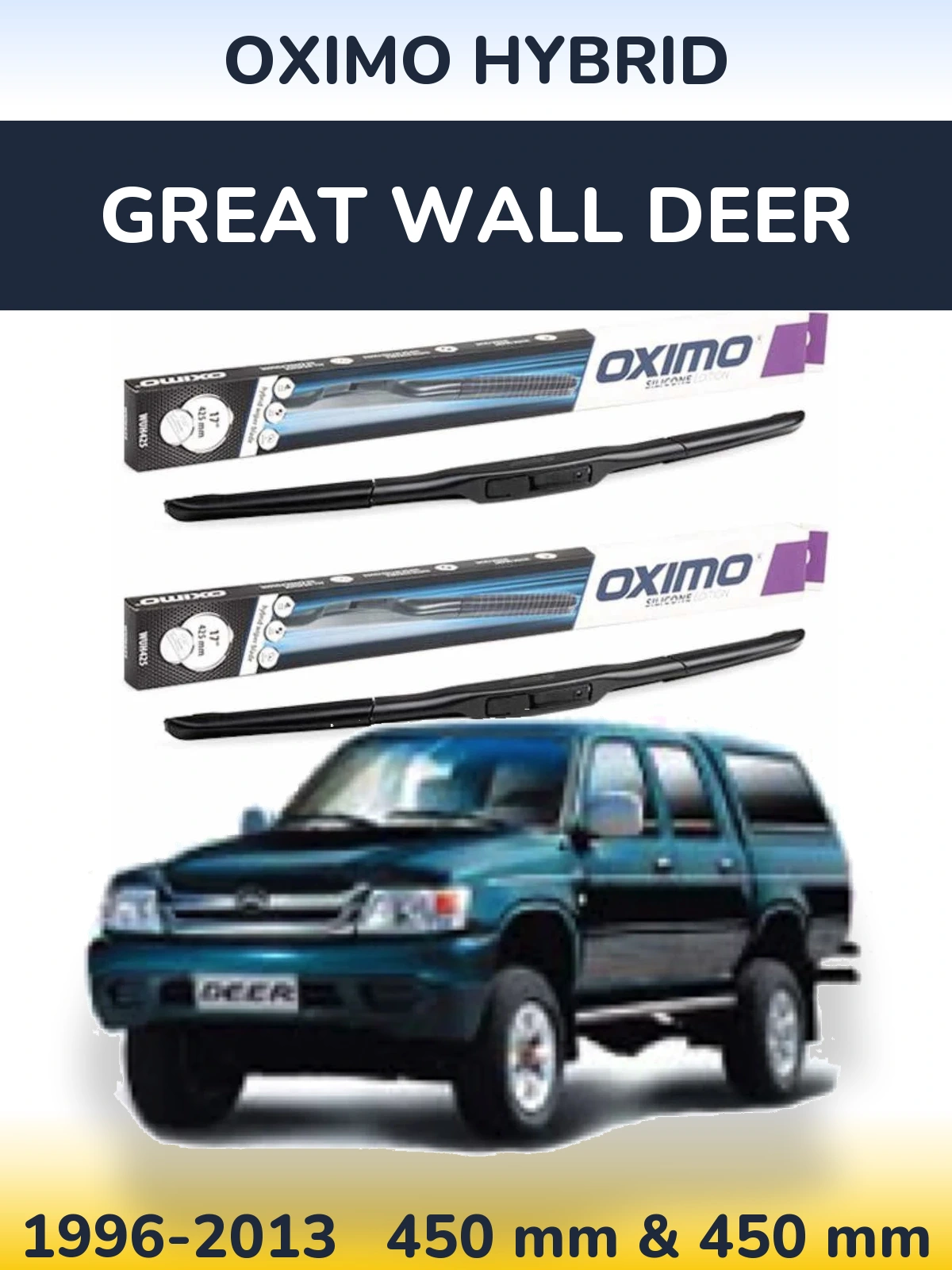 Front wiper blade set Oximo Hybrid 450 & 450 mm for Great Wall Deer 1996-2013