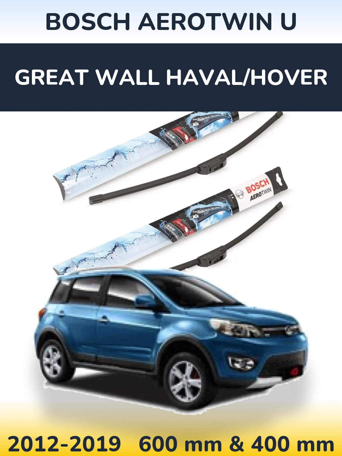Комплект передних дворников BOSCH AeroTwin U 600 & 400 мм для Great Wall Haval/Hover 2012-2019