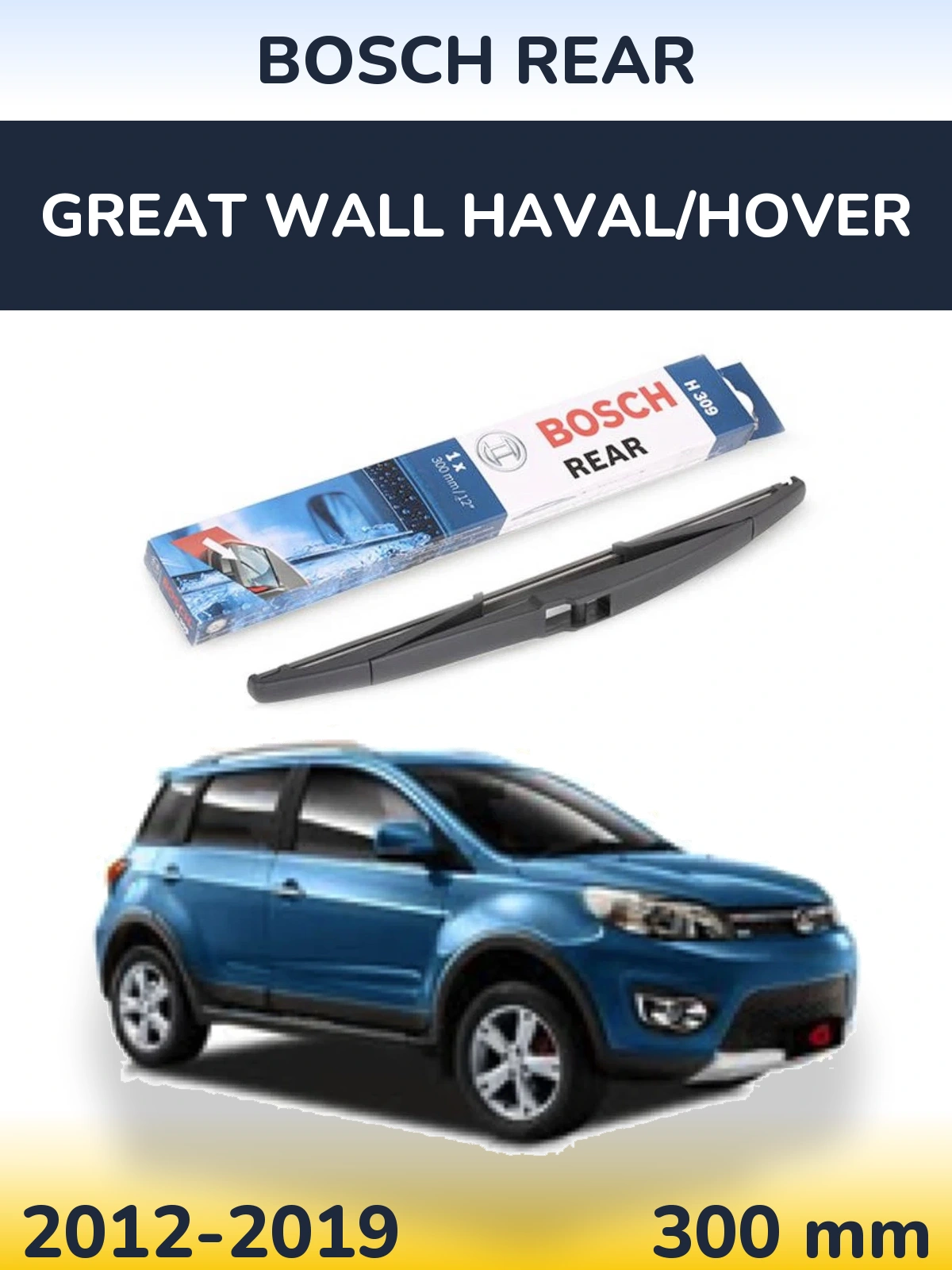 Tylna wycieraczka BOSCH Rear 300 mm do Great Wall Haval/Hover 2012-2019