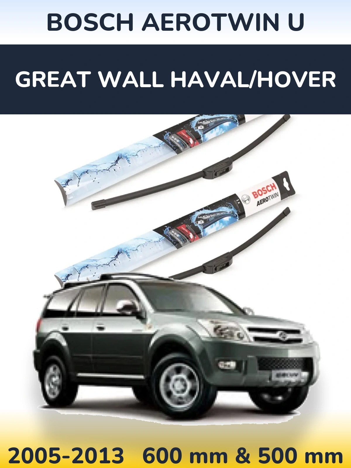 Front wiper blade set BOSCH AeroTwin U 600 & 500 mm for Great Wall Haval/Hover 2005-2013