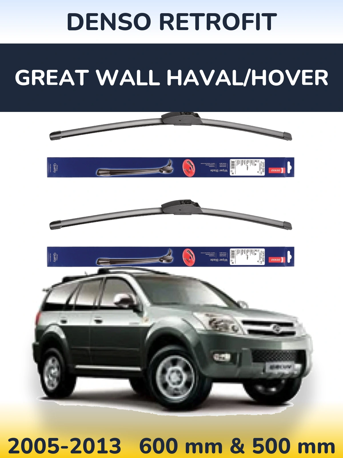 Front wiper blade set Denso Retrofit 600 & 500 mm for Great Wall Haval/Hover 2005-2013