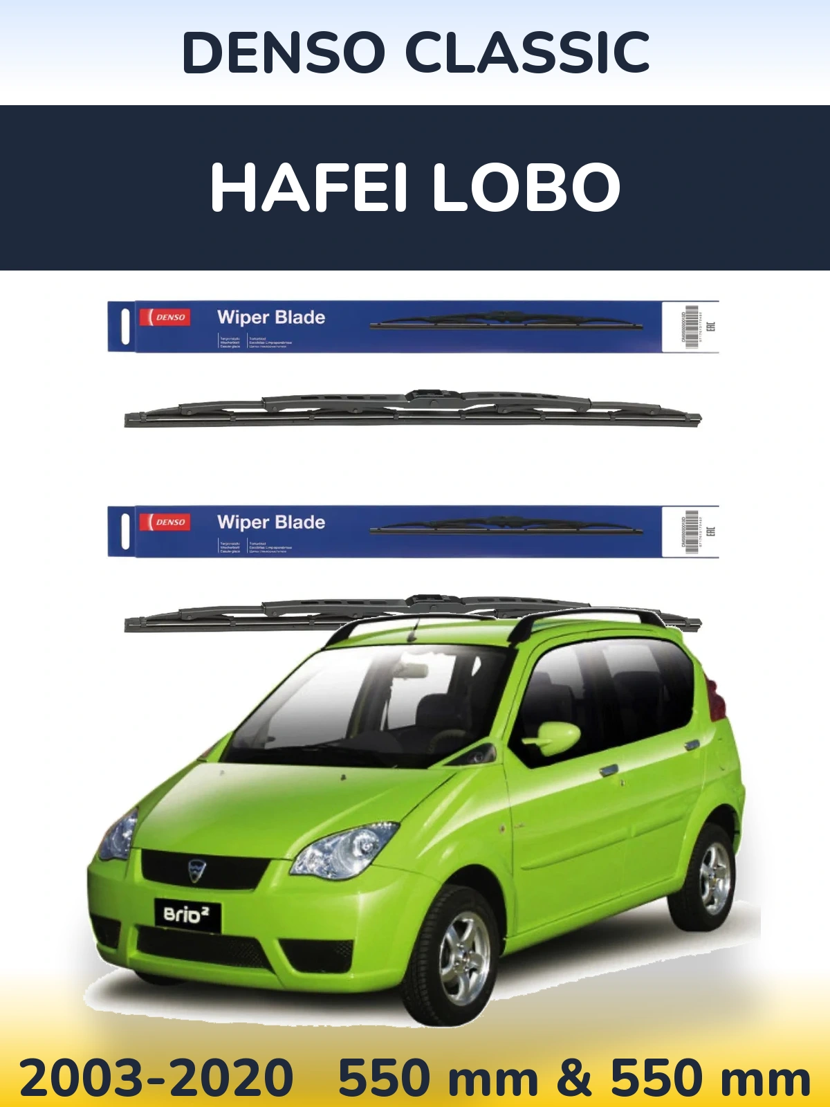 Front wiper blade set Denso Classic 550 & 550 mm for Hafei Lobo 2003-2020
