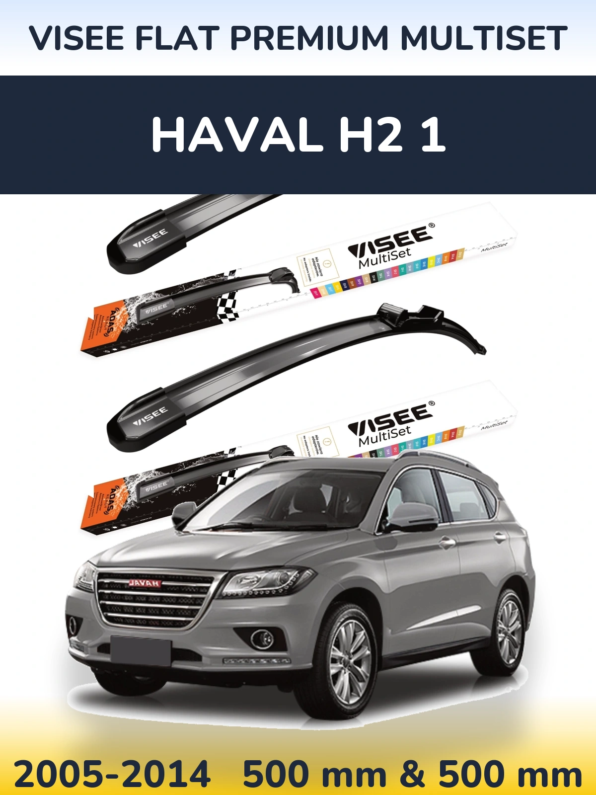 Komplet przednich wycieraczek VISEE FLAT PREMIUM MultiSet 500 & 500 mm do Haval H2 1 2005-2014