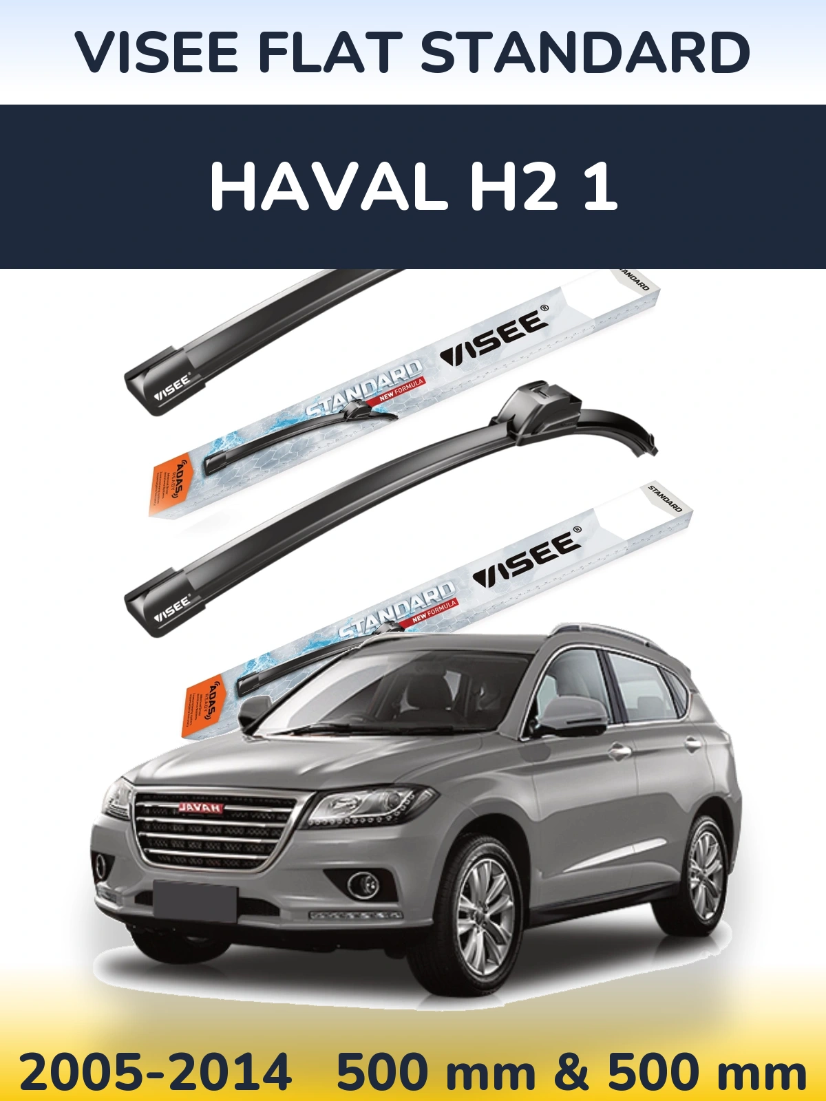 Komplet przednich wycieraczek VISEE FLAT STANDARD 500 & 500 mm do Haval H2 1 2005-2014