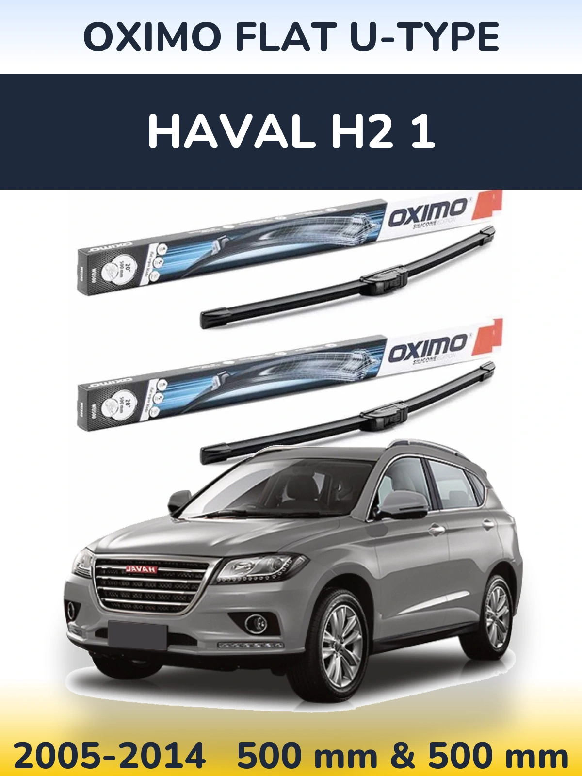 Komplet przednich wycieraczek Oximo Flat U-type 500 & 500 mm do Haval H2 1 2005-2014