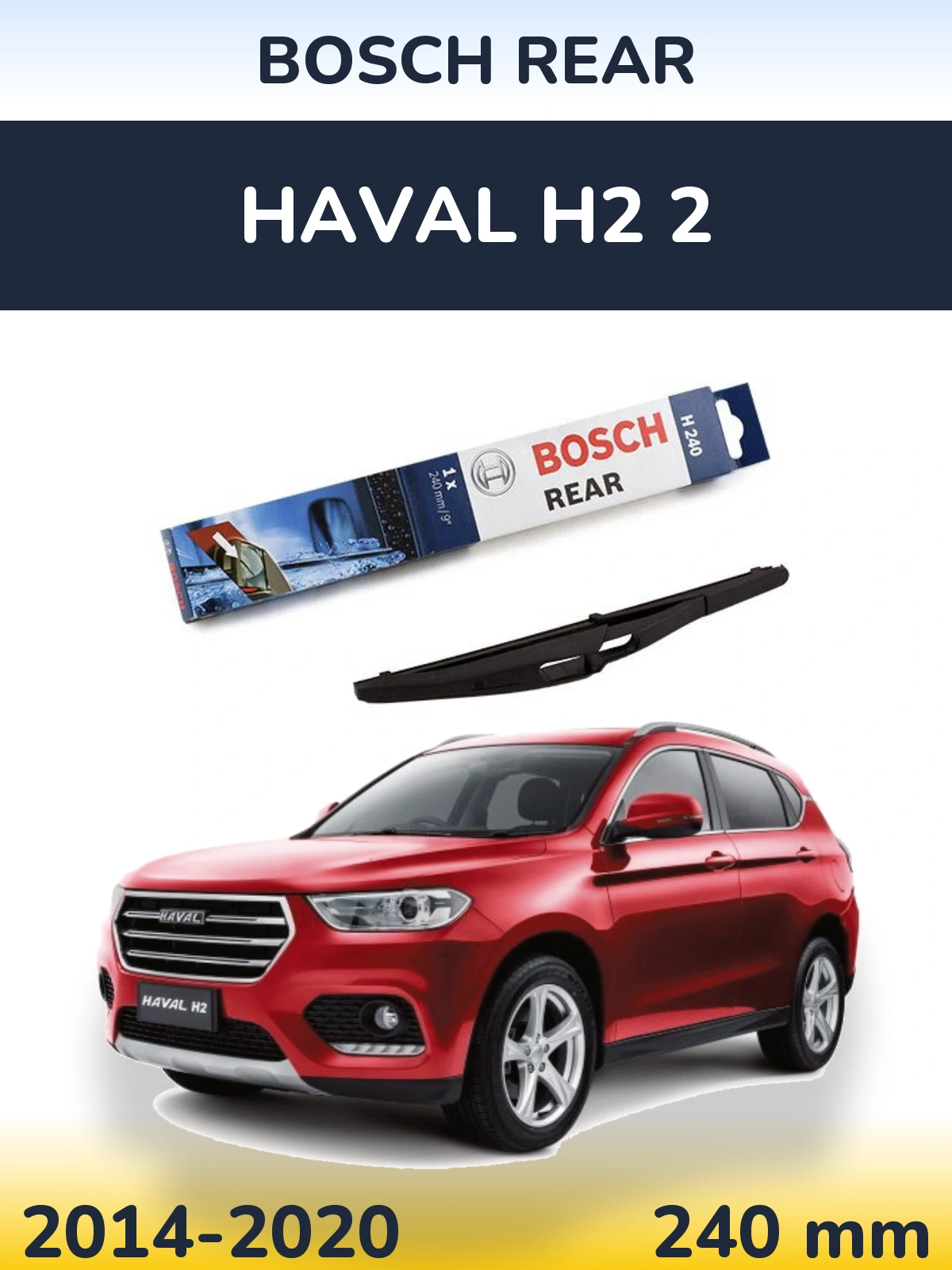 Tylna wycieraczka BOSCH Rear 240 mm do Haval H2 2 2014-2020