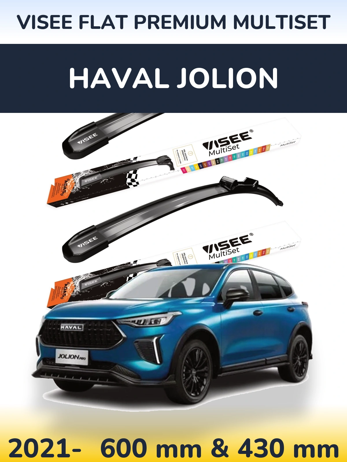 Komplet przednich wycieraczek VISEE FLAT PREMIUM MultiSet 600 & 430 mm do Haval Jolion 2021-2026