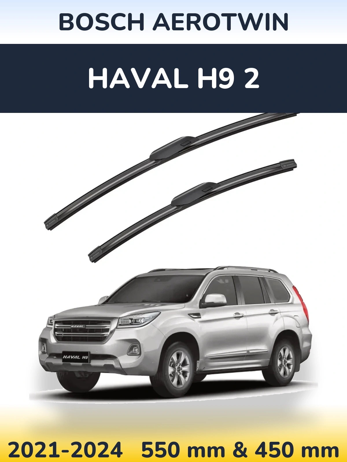 Komplet przednich wycieraczek BOSCH AeroTwin 550 & 450 mm do Haval H9 2 2021-2024