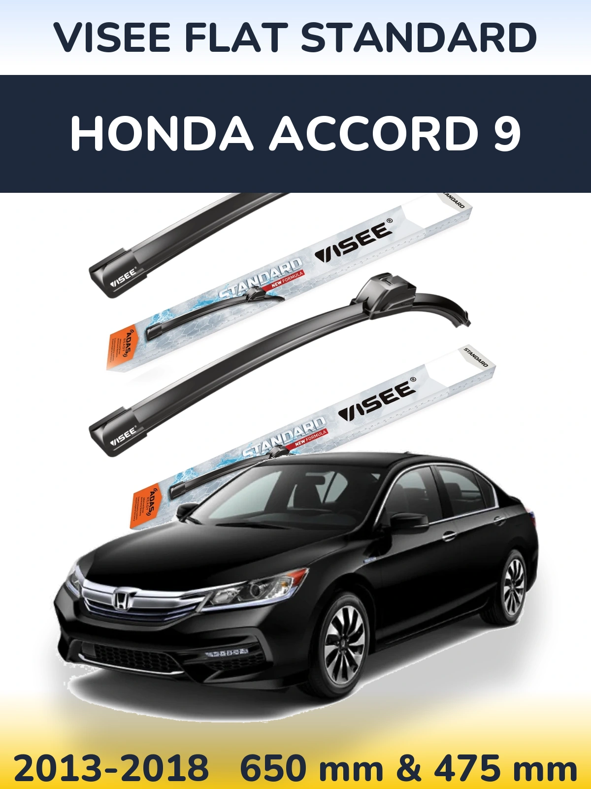 Komplet przednich wycieraczek VISEE FLAT STANDARD 650 & 475 mm do Honda Accord 9 2013-2018