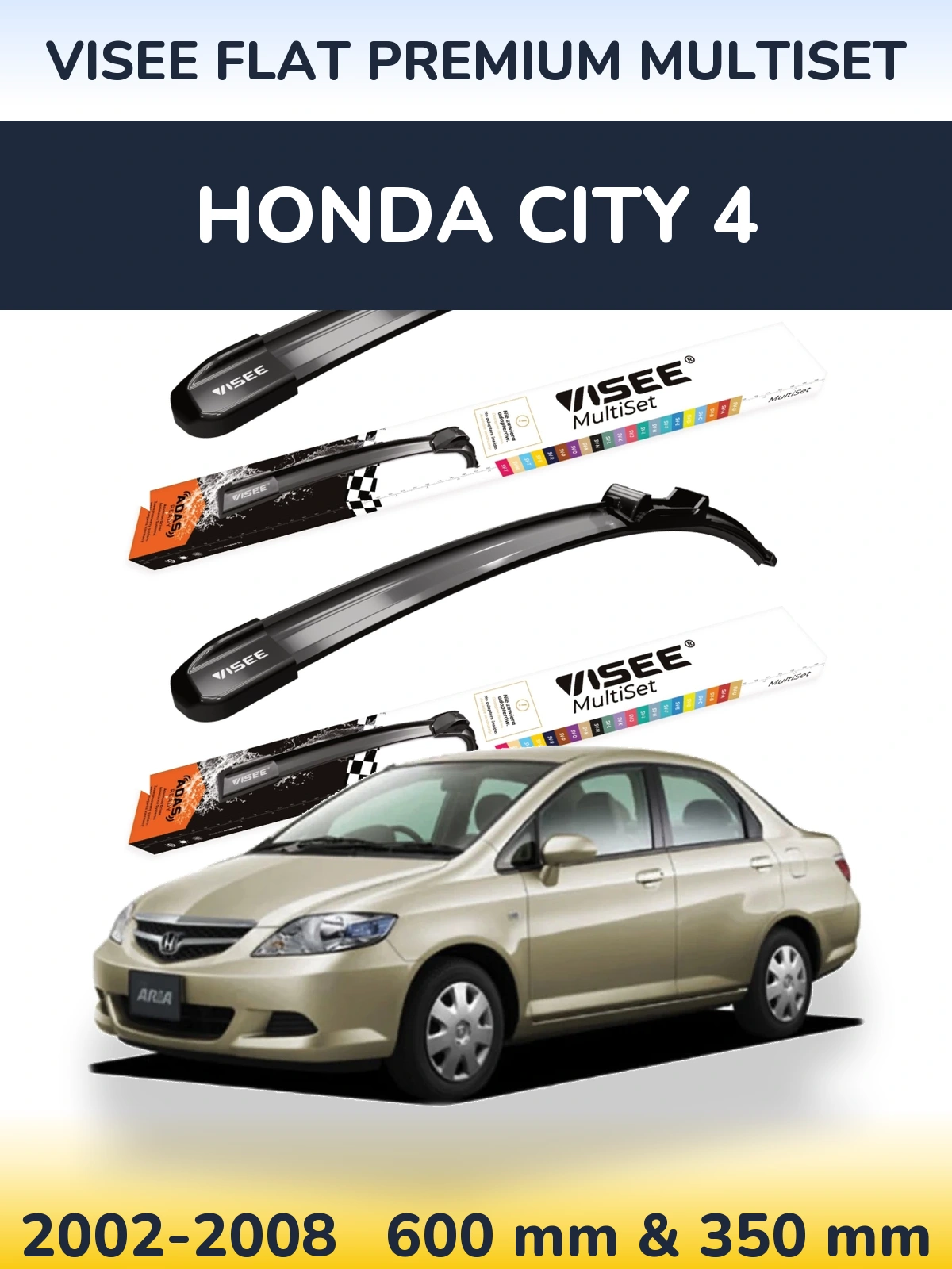 Komplet przednich wycieraczek VISEE FLAT PREMIUM MultiSet 600 & 350 mm do Honda City 4 2002-2008