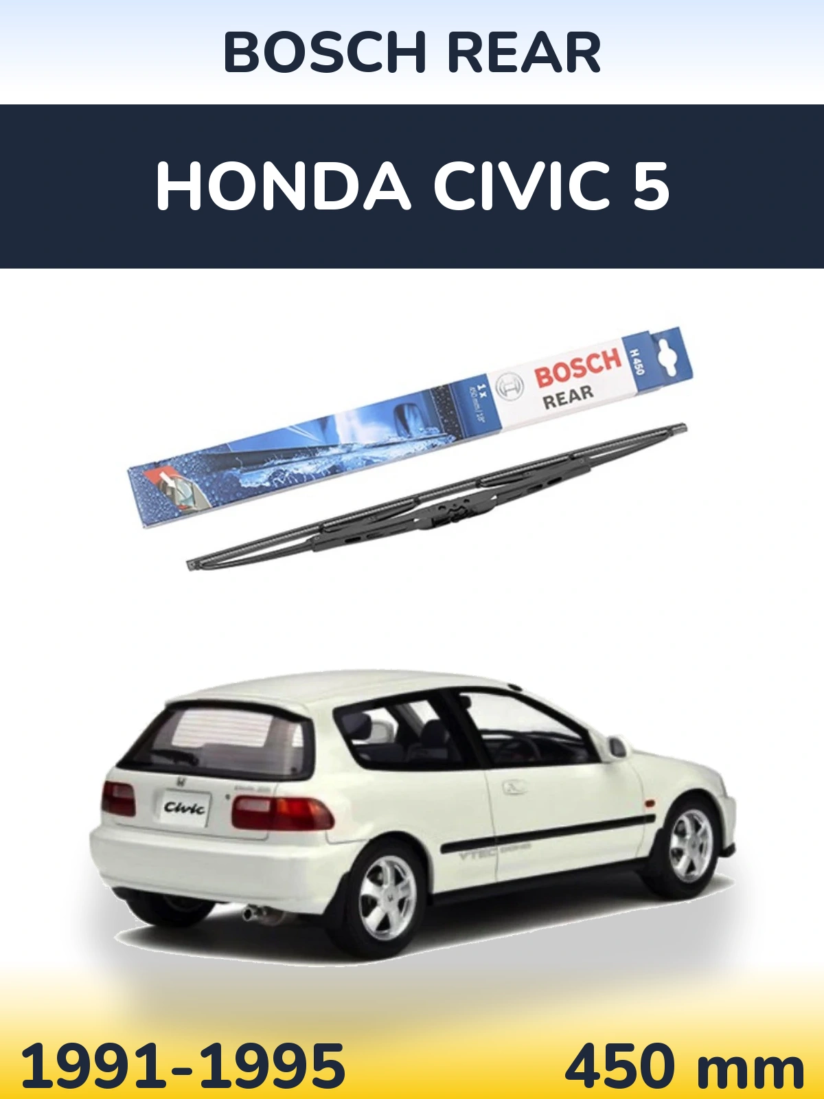 Tylna wycieraczka BOSCH Rear 450 mm do Honda Civic 5 1991-1995