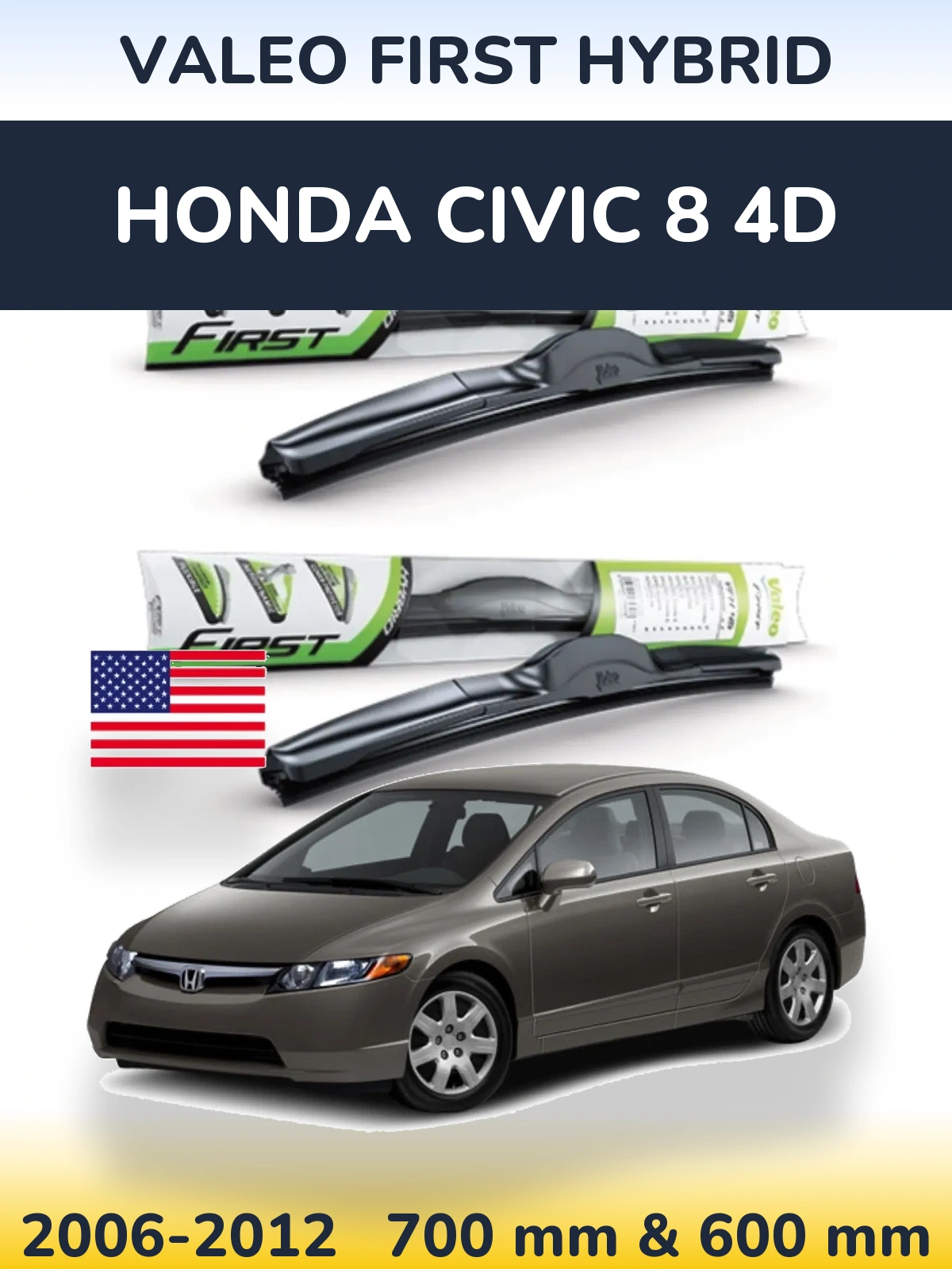 Komplet przednich wycieraczek Valeo First Hybrid 700 & 600 mm do Honda Civic 8 4D 2006-2012