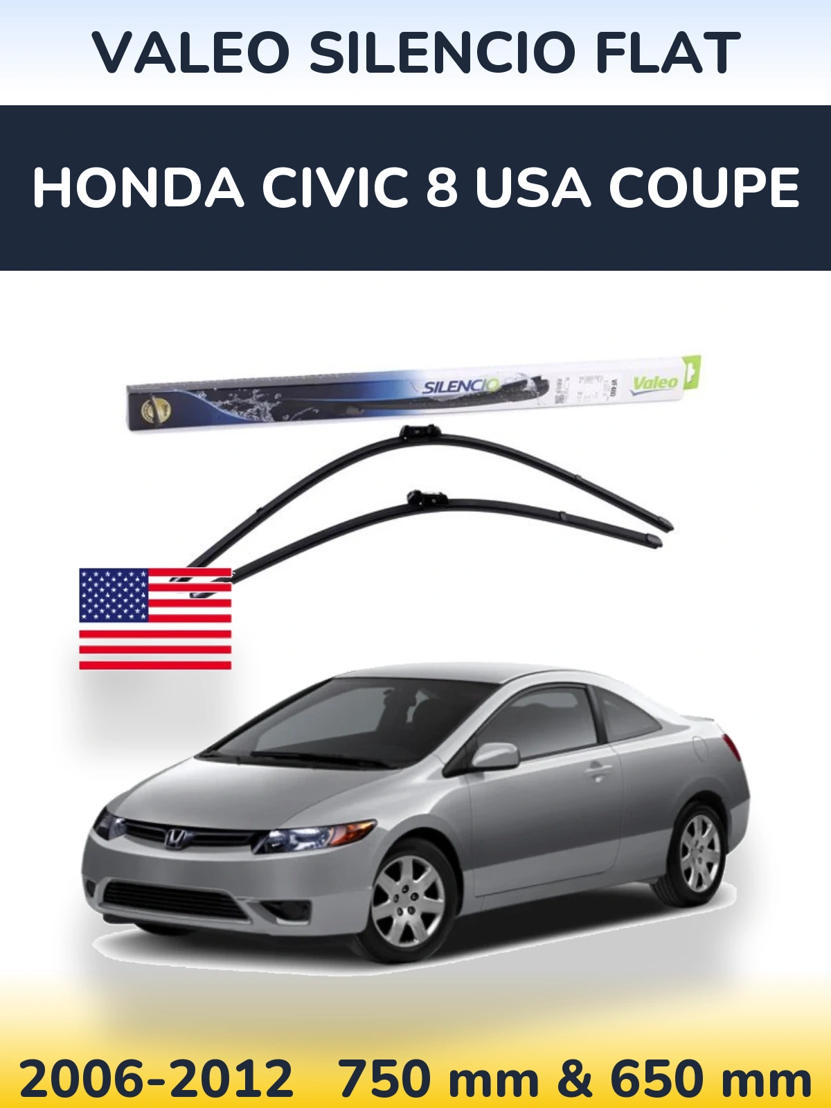 Komplet przednich wycieraczek Valeo Silencio Flat 750 & 650 mm do Honda Civic 8 USA coupe 2006-2012
