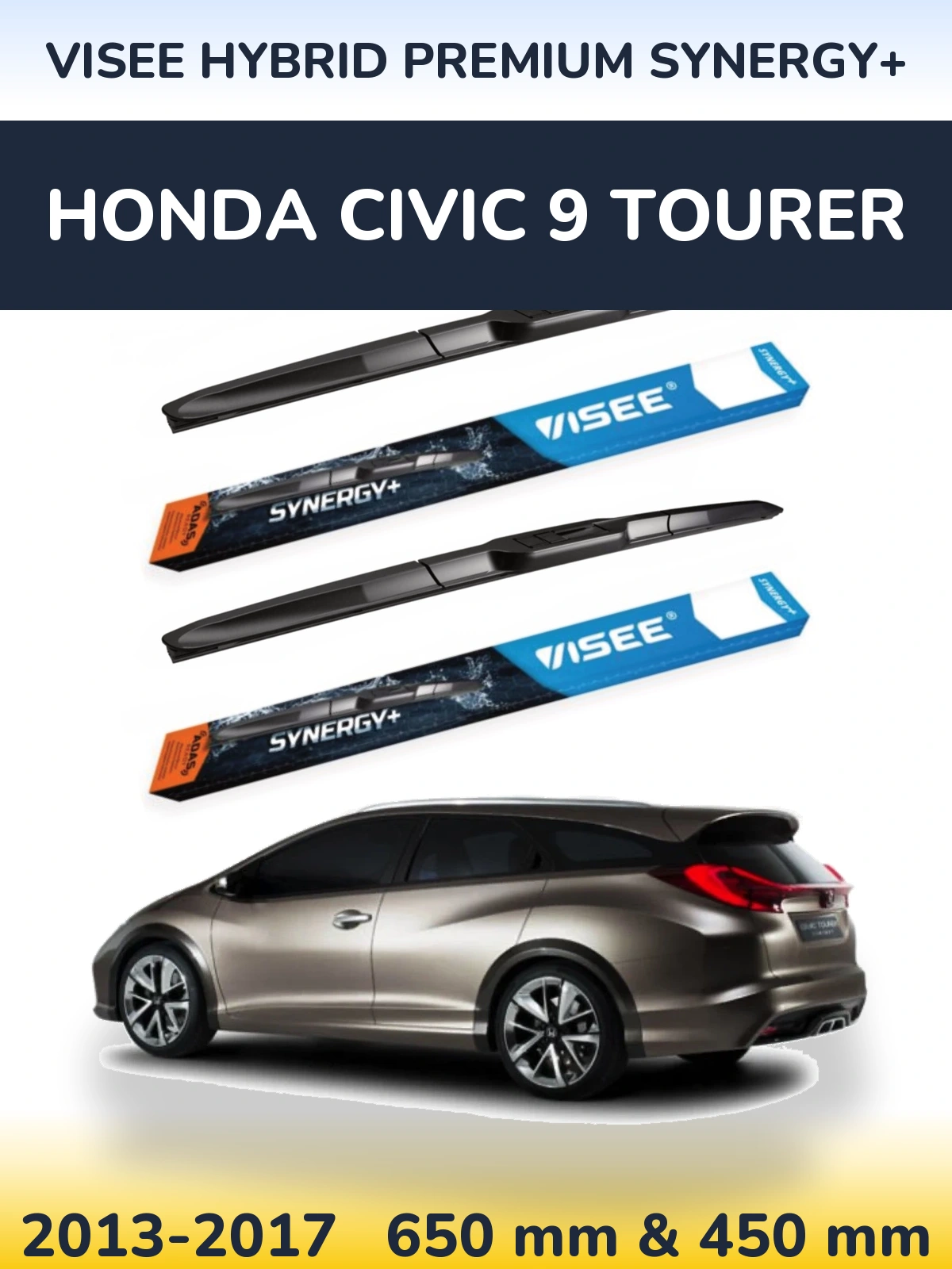 Komplet przednich wycieraczek VISEE HYBRID PREMIUM SYNERGY+ 650 & 450 mm do Honda Civic 9 Tourer 2013-2017