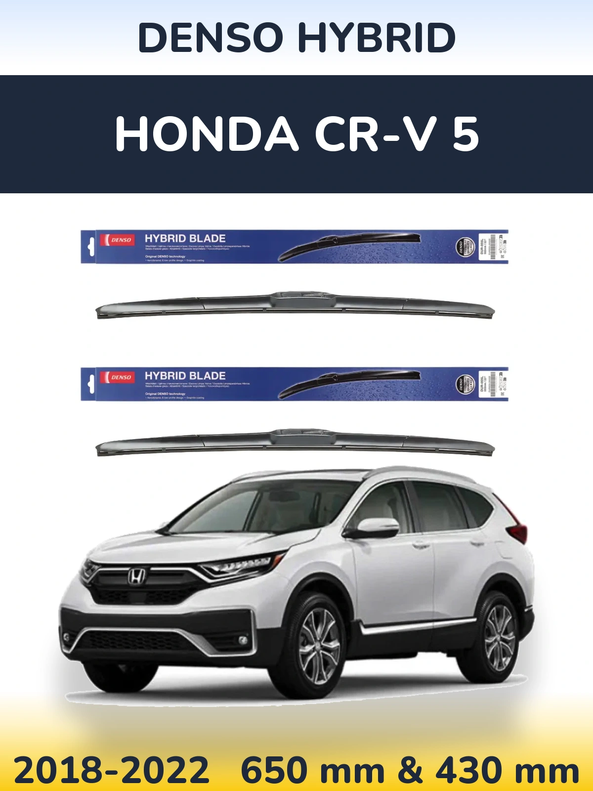 Front wiper blade set Denso Hybrid 650 & 430 mm for Honda CR-V 5 2018-2022