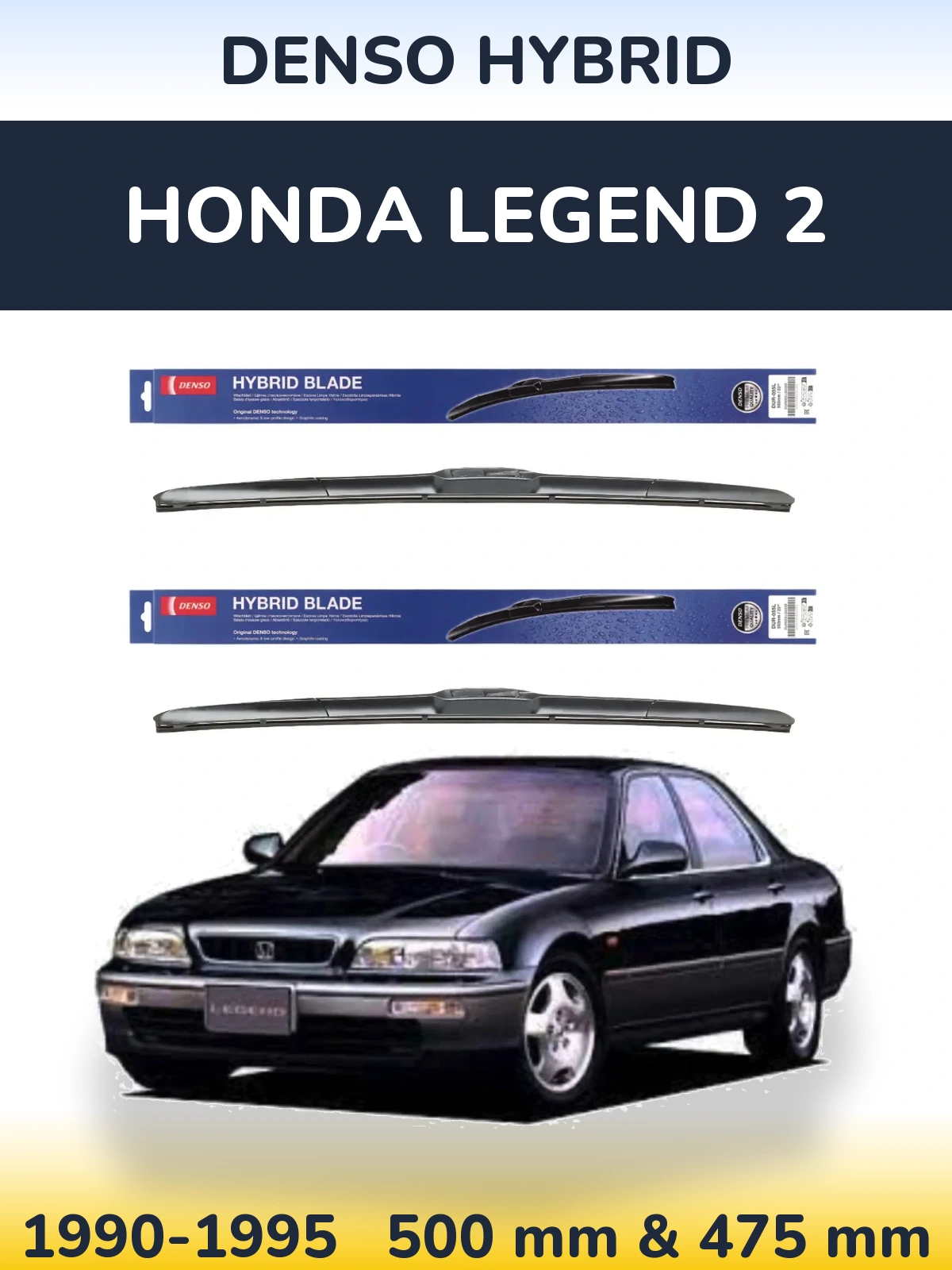 Komplet przednich wycieraczek Denso Hybrid 500 & 475 mm do Honda Legend 2 1990-1995