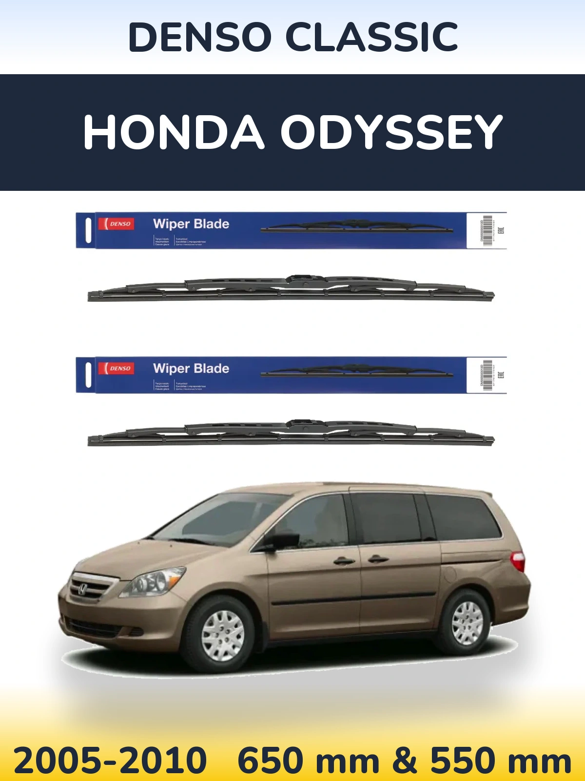 Front wiper blade set Denso Classic 650 & 550 mm for Honda Odyssey 2005-2010