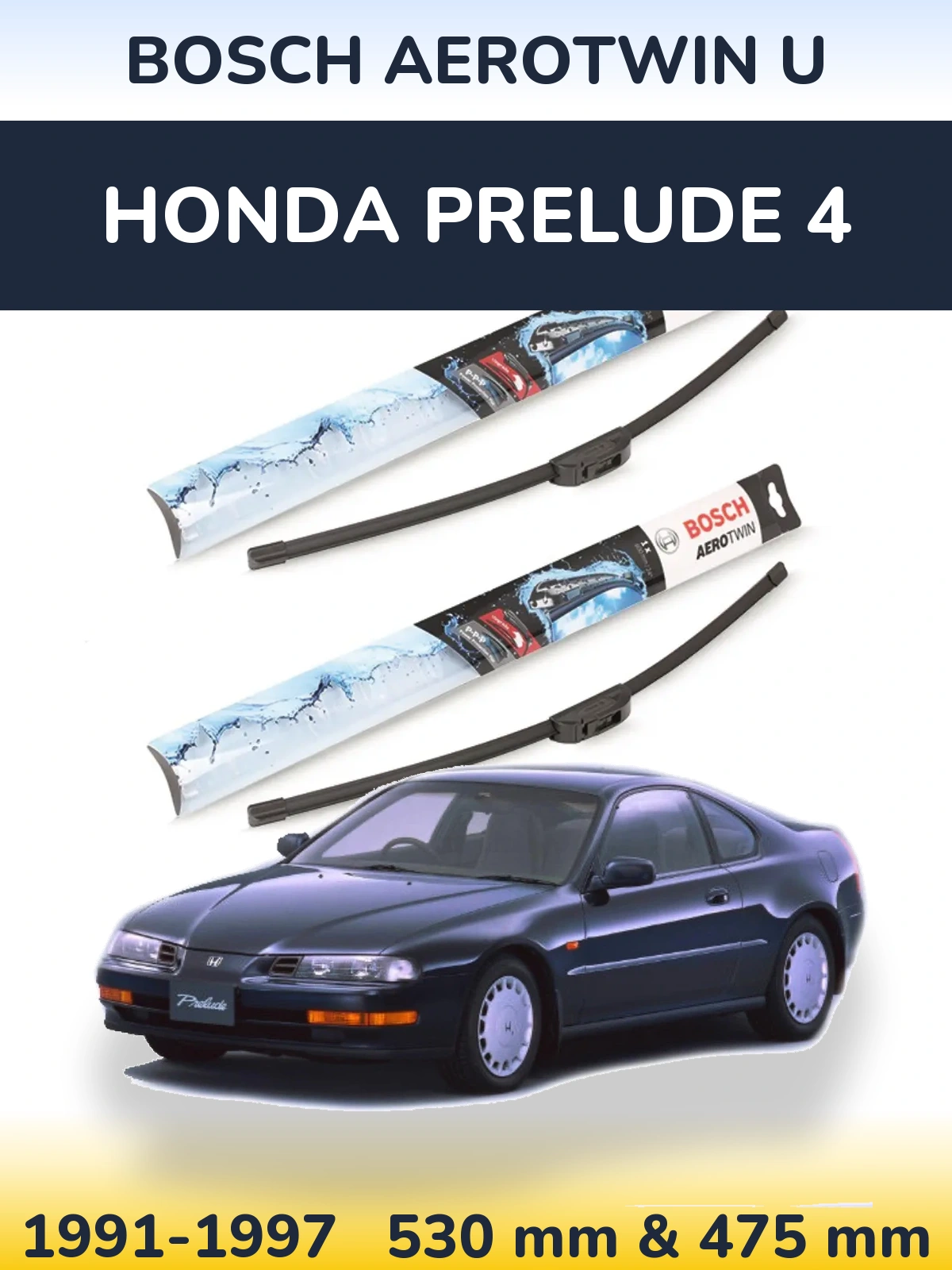 Front wiper blade set BOSCH AeroTwin U 530 & 475 mm for Honda Prelude 4 1991-1997