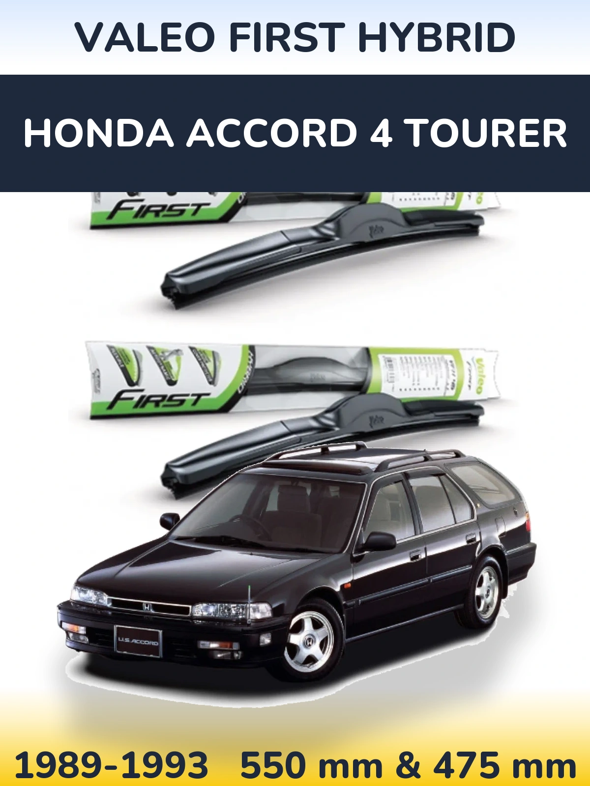 Komplet przednich wycieraczek Valeo First Hybrid 550 & 475 mm do Honda Accord 4 Tourer 1989-1993