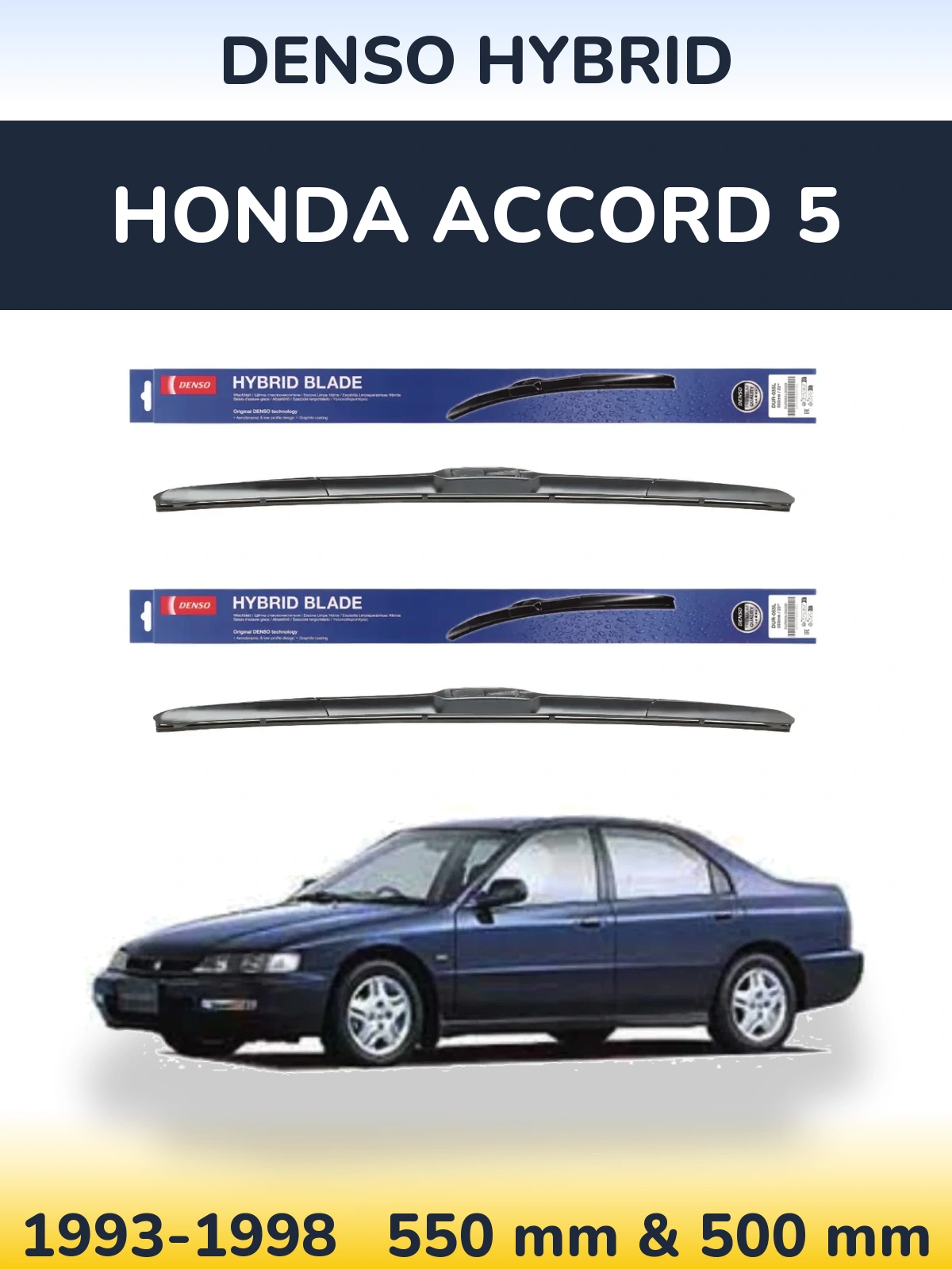 Komplet przednich wycieraczek Denso Hybrid 550 & 500 mm do Honda Accord 5 1993-1998