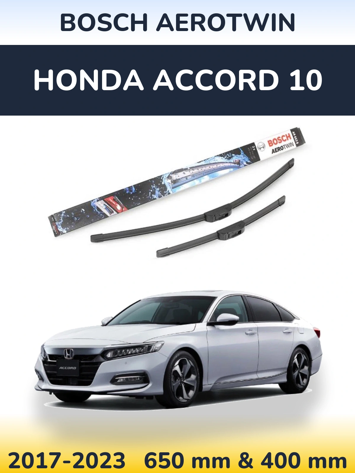 Komplet przednich wycieraczek BOSCH AeroTwin 650 & 400 mm do Honda Accord 10 2017-2023
