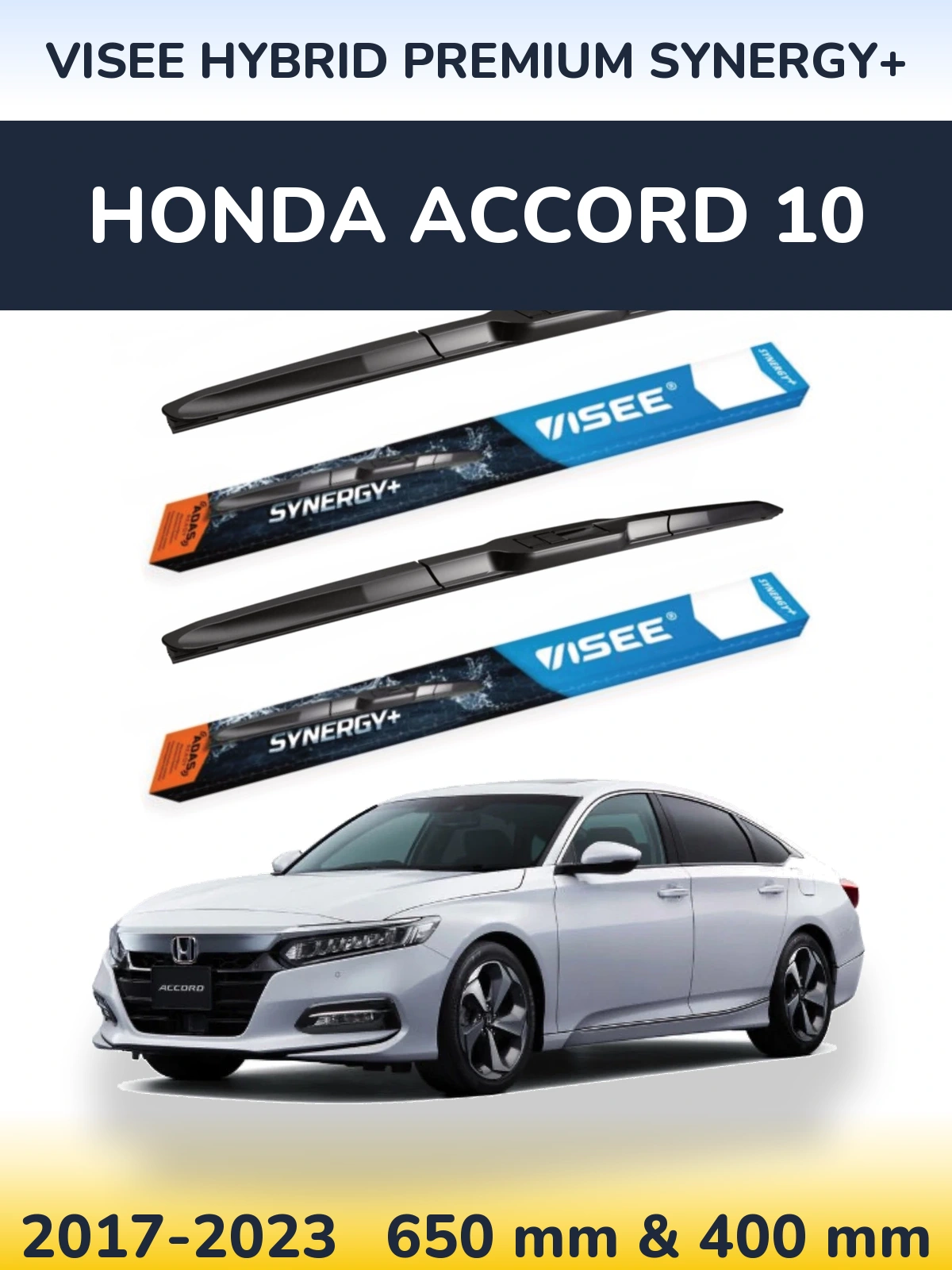 Komplet przednich wycieraczek VISEE HYBRID PREMIUM SYNERGY+ 650 & 400 mm do Honda Accord 10 2017-2023