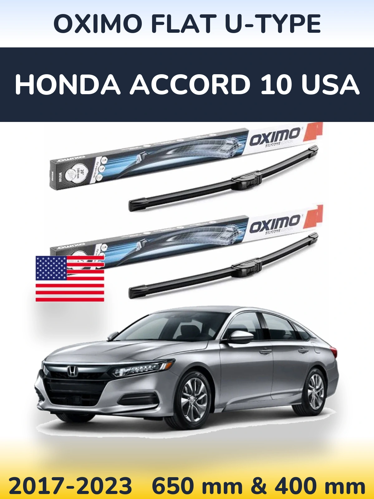 Front wiper blade set Oximo Flat U-type 650 & 400 mm for Honda Accord 10 USA 2017-2023
