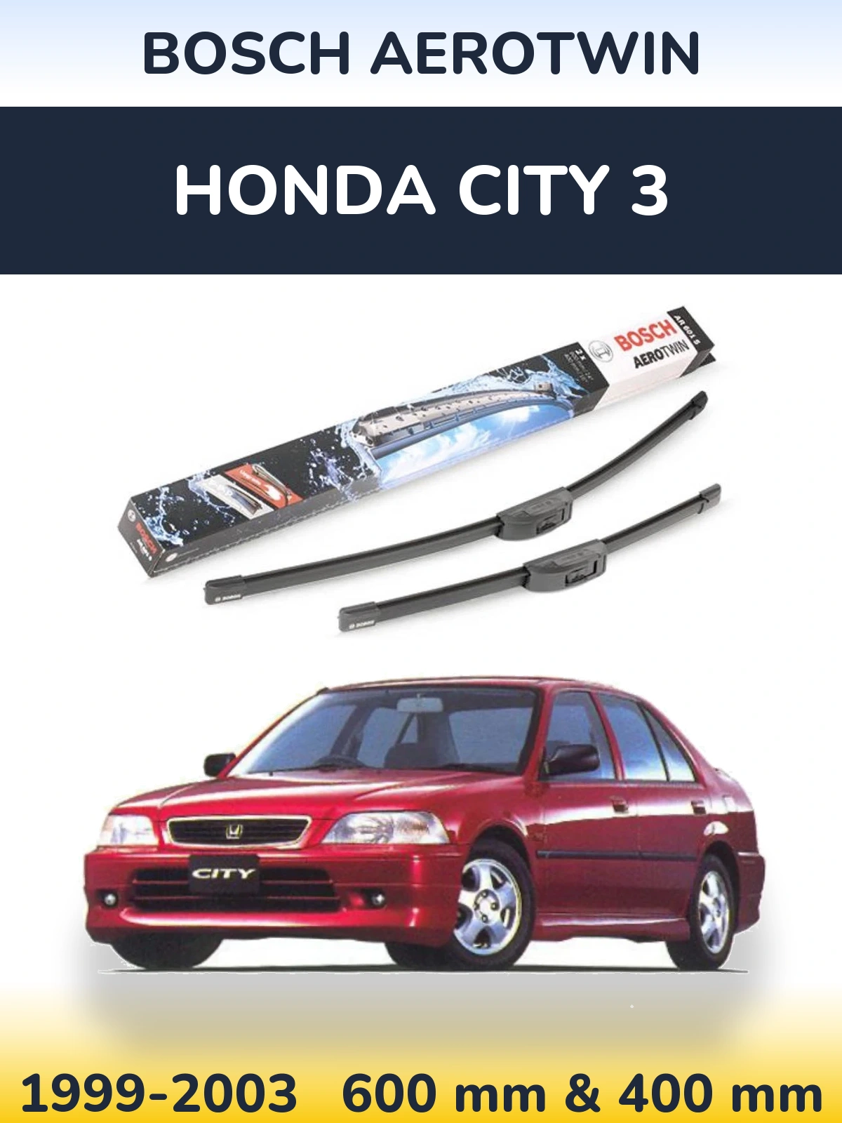 Komplet przednich wycieraczek BOSCH AeroTwin 600 & 400 mm do Honda City 3 1999-2003