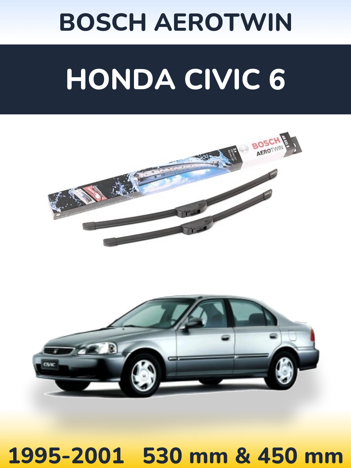 Komplet przednich wycieraczek BOSCH AeroTwin 530 & 450 mm do Honda Civic 6 1995-2001