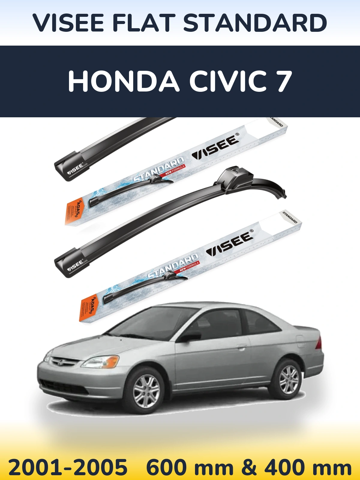 Komplet przednich wycieraczek VISEE FLAT STANDARD 600 & 400 mm do Honda Civic 7 2001-2005