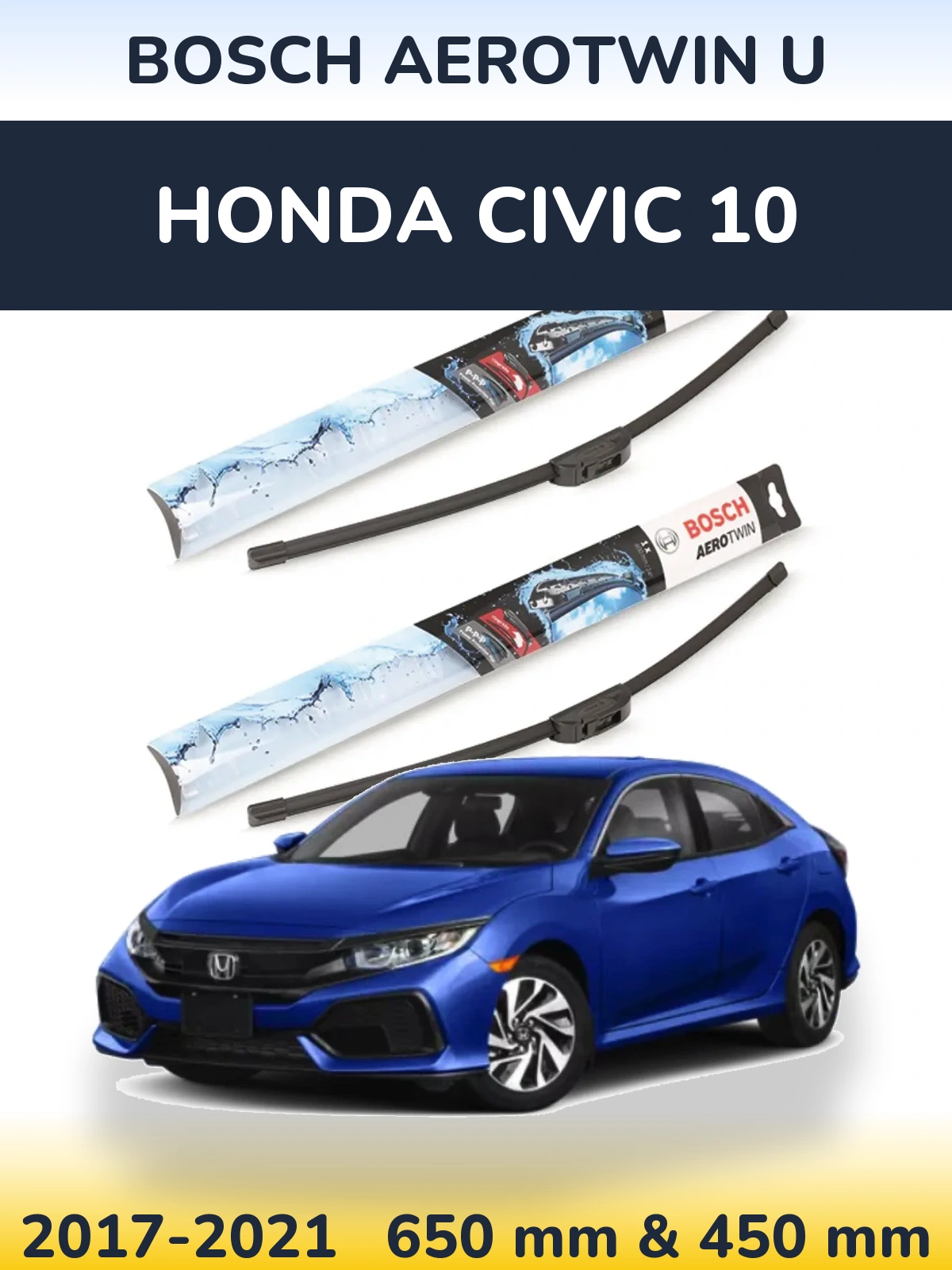 Komplet przednich wycieraczek BOSCH AeroTwin U 650 & 450 mm do Honda Civic 10 2017-2021