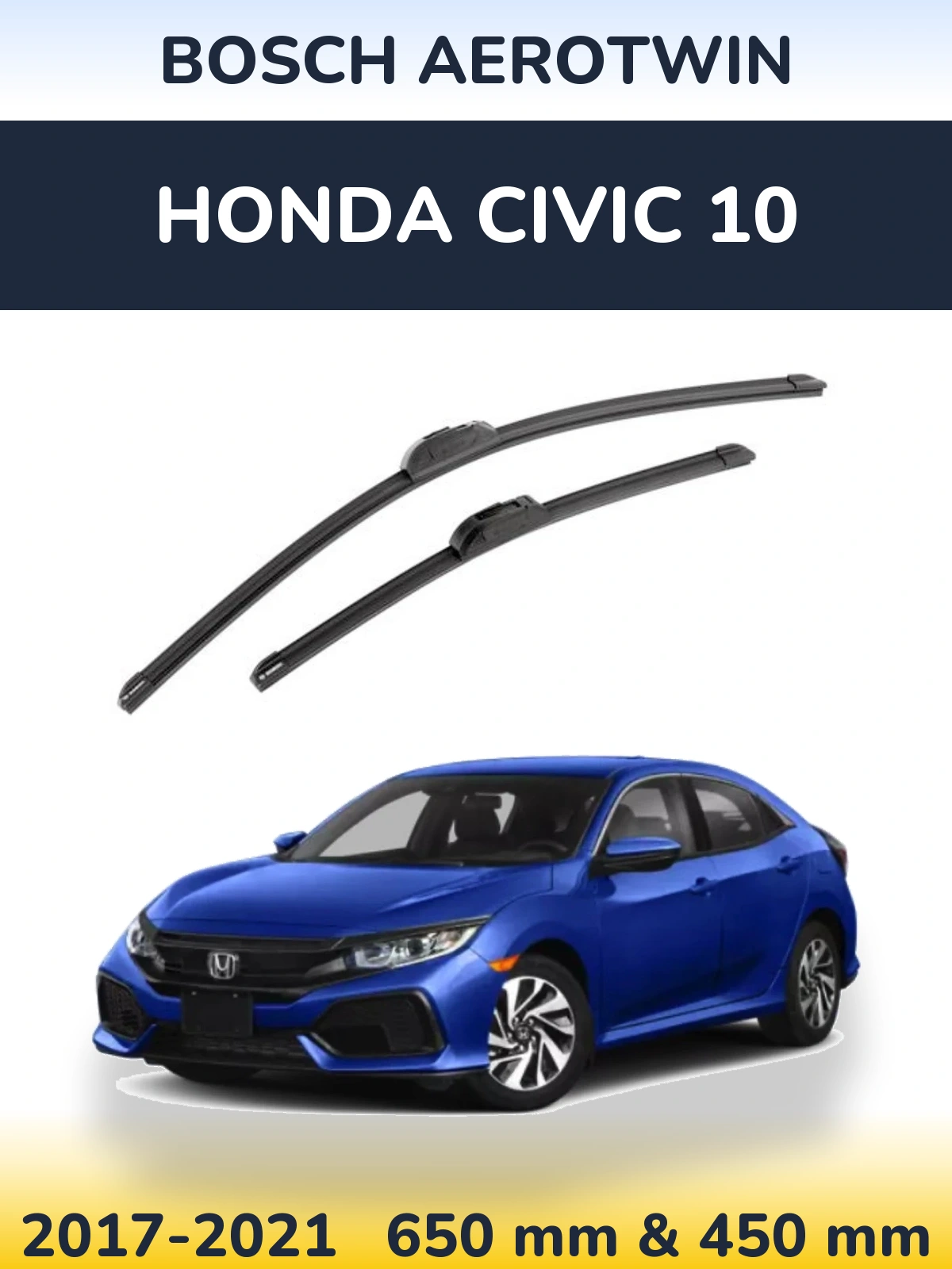 Komplet przednich wycieraczek BOSCH AeroTwin 650 & 450 mm do Honda Civic 10 2017-2021