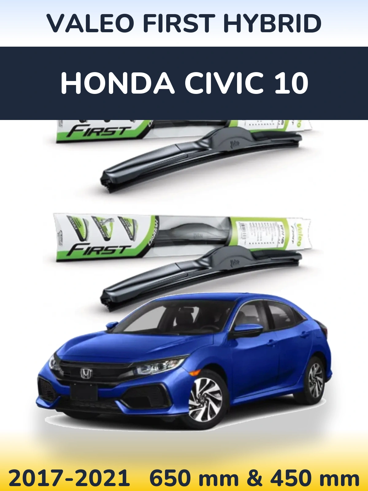 Комплект передних дворников Valeo First Hybrid 650 & 450 мм для Honda Civic 10 2017-2021