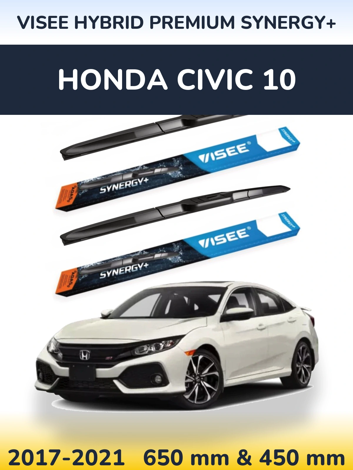 Komplet przednich wycieraczek VISEE HYBRID PREMIUM SYNERGY+ 650 & 450 mm do Honda Civic 10 2017-2021