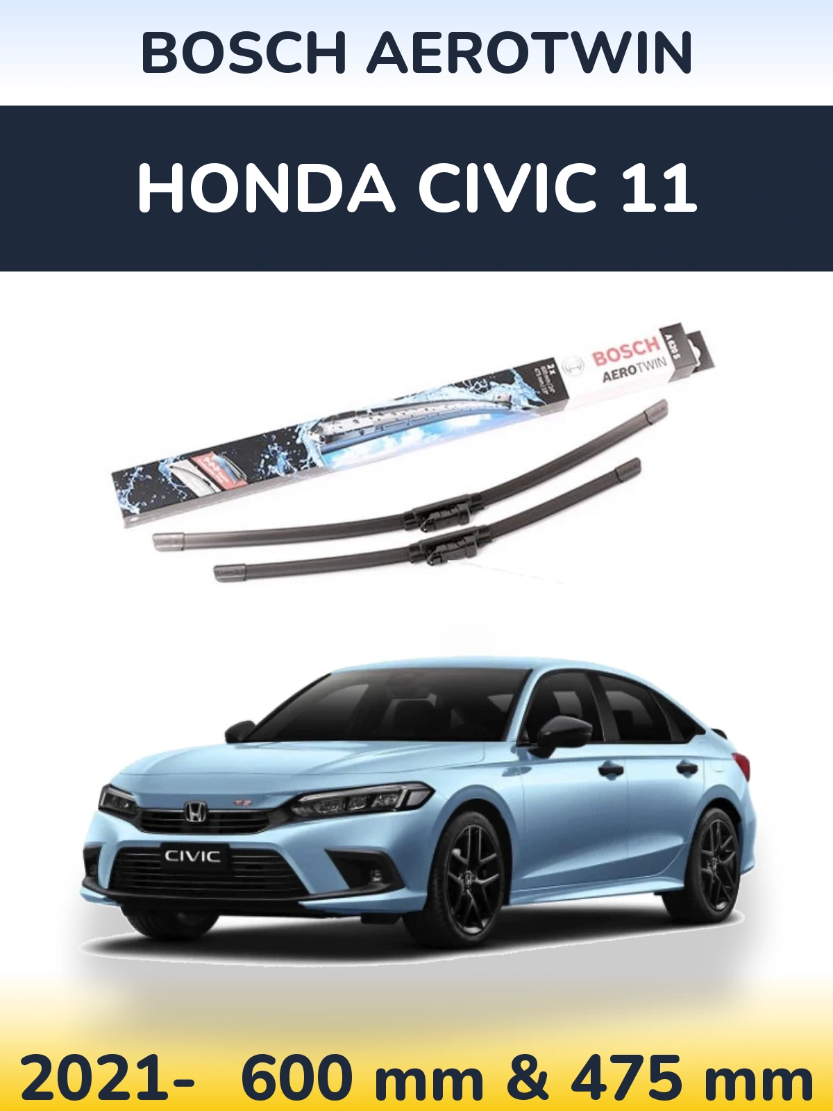 Komplet przednich wycieraczek BOSCH AeroTwin 600 & 475 mm do Honda Civic 11 2021-2026